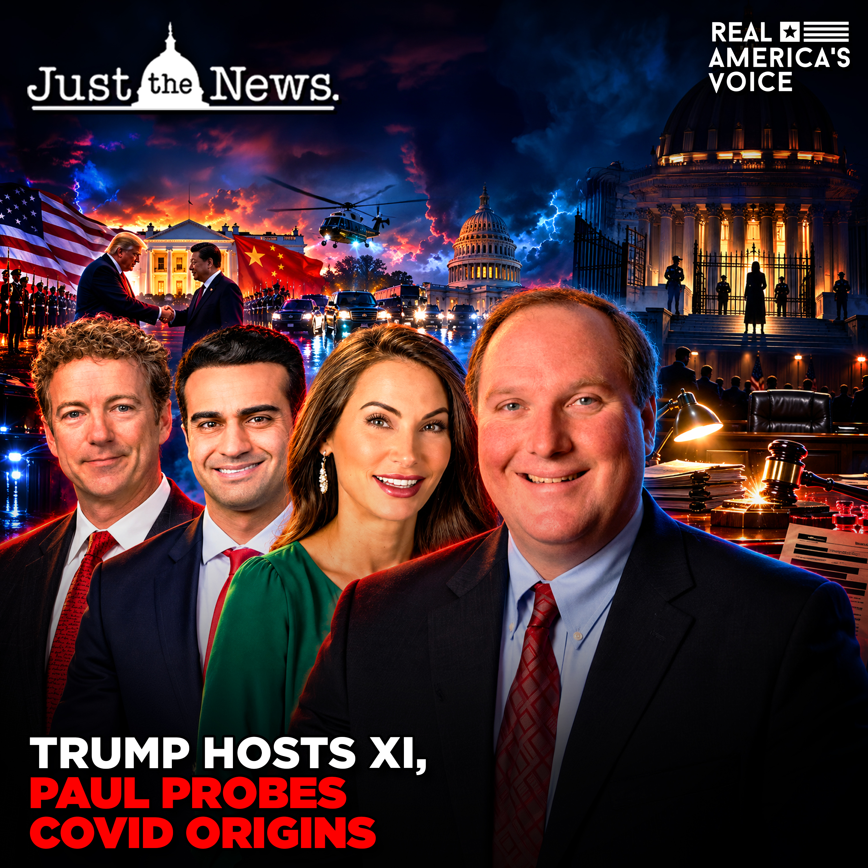 TRUMP HOSTS XI, PAUL PROBES COVID ORIGINS | JUST THE NEWS - NO NOISE