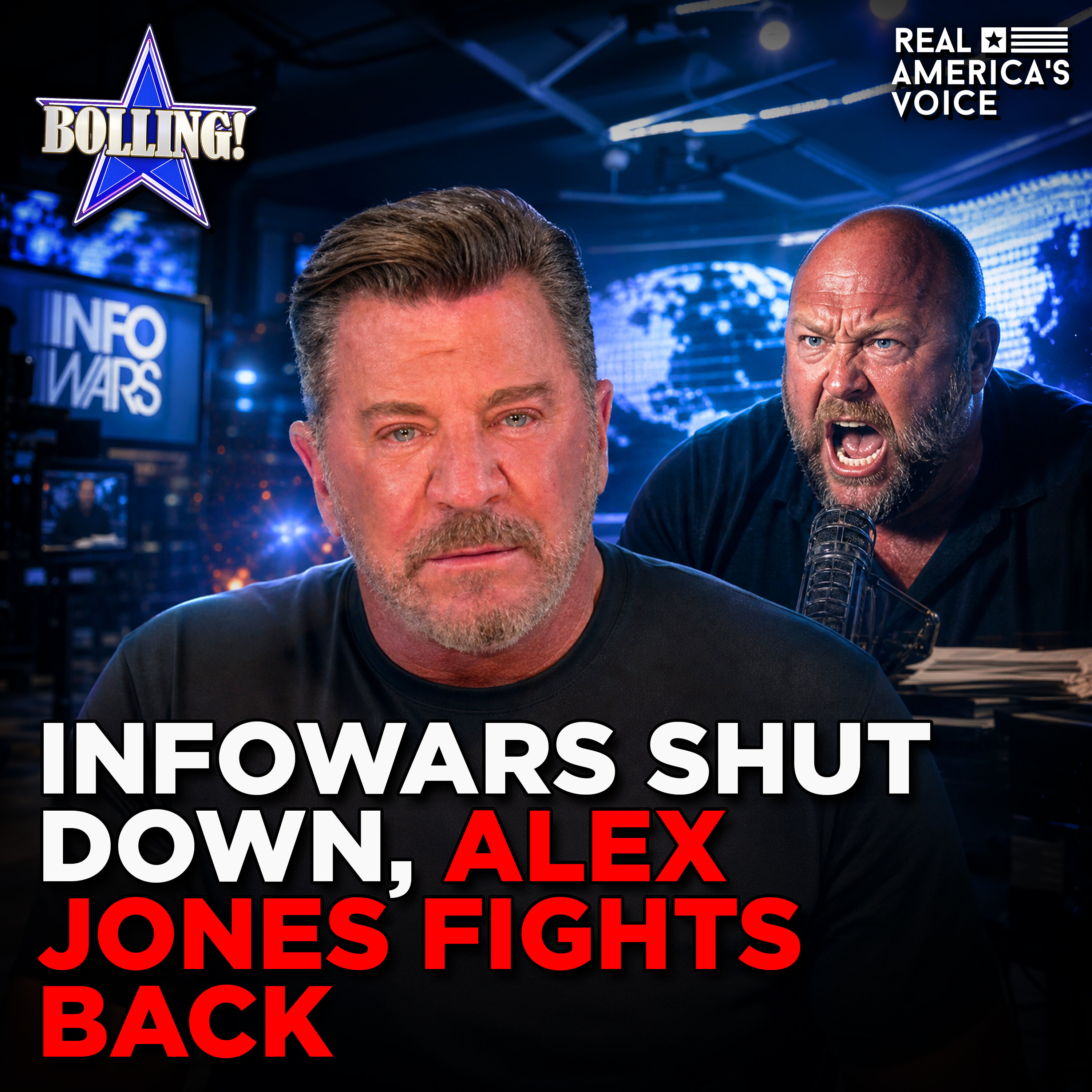 INFOWARS IS DONE, ALEX JONES EXPLAINS EXACTLY WHY AND HOW HE’S FIGHTING BACK | THE ERIC BOLLING SHOW — Real America’s Voice cover