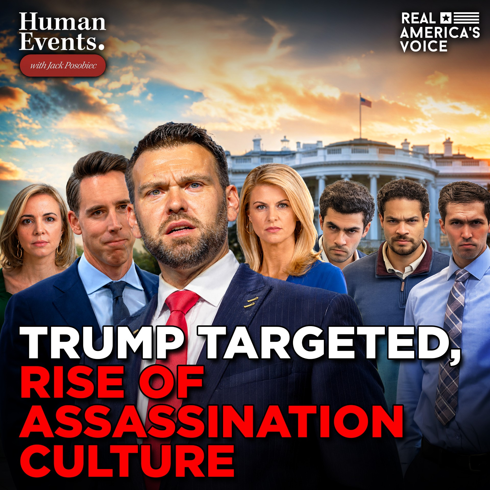 TRUMP TARGETED, MINNEAPOLIS ERUPTS, ASSASSINATION CULTURE | HUMAN EVENTS DAILY WITH JACK POSOBIEC