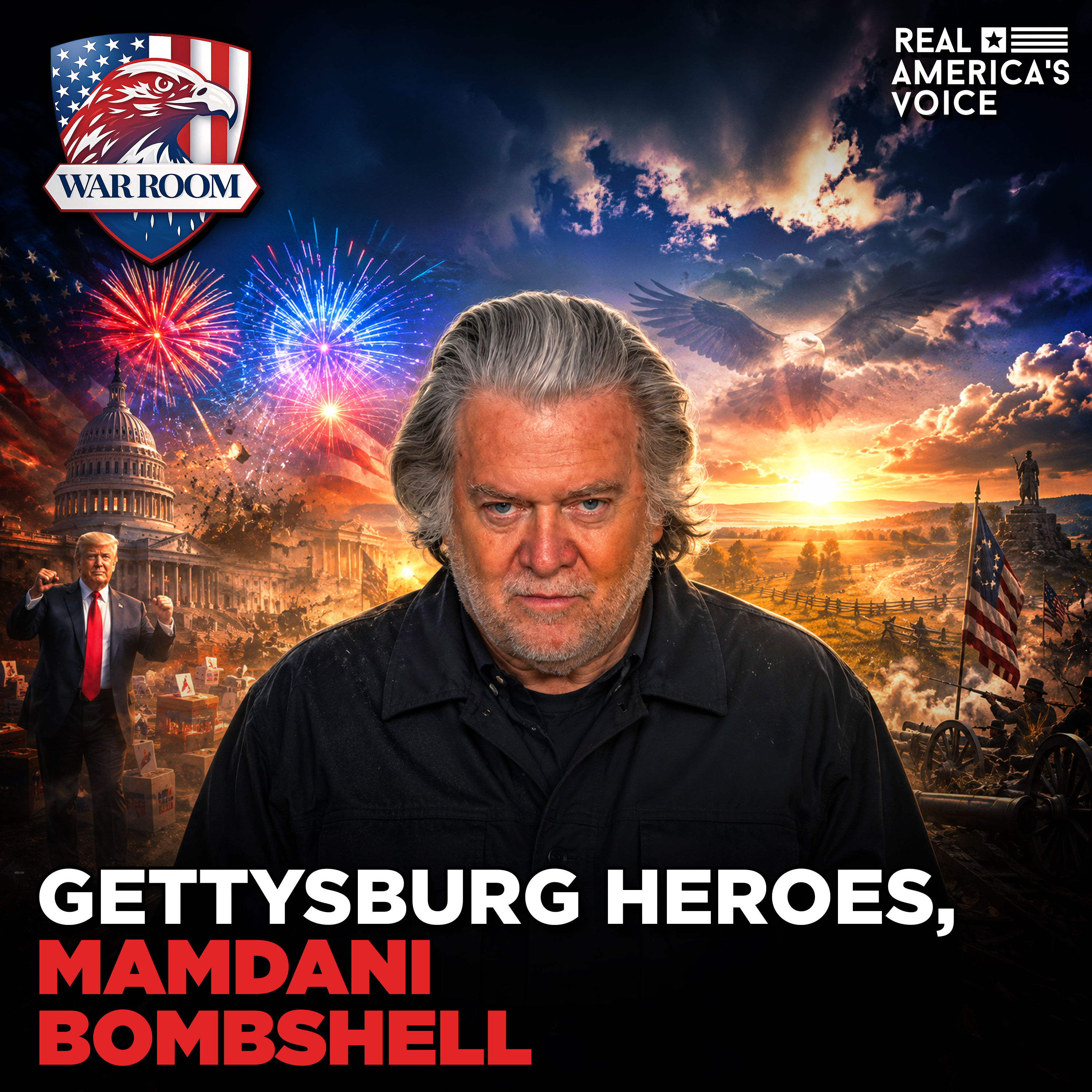GETTYSBURG HEROES, 250TH ANNIVERSARY, MAMDANI BOMBSHELL | WAR ROOM AM W/ STEVE BANNON episode artwork