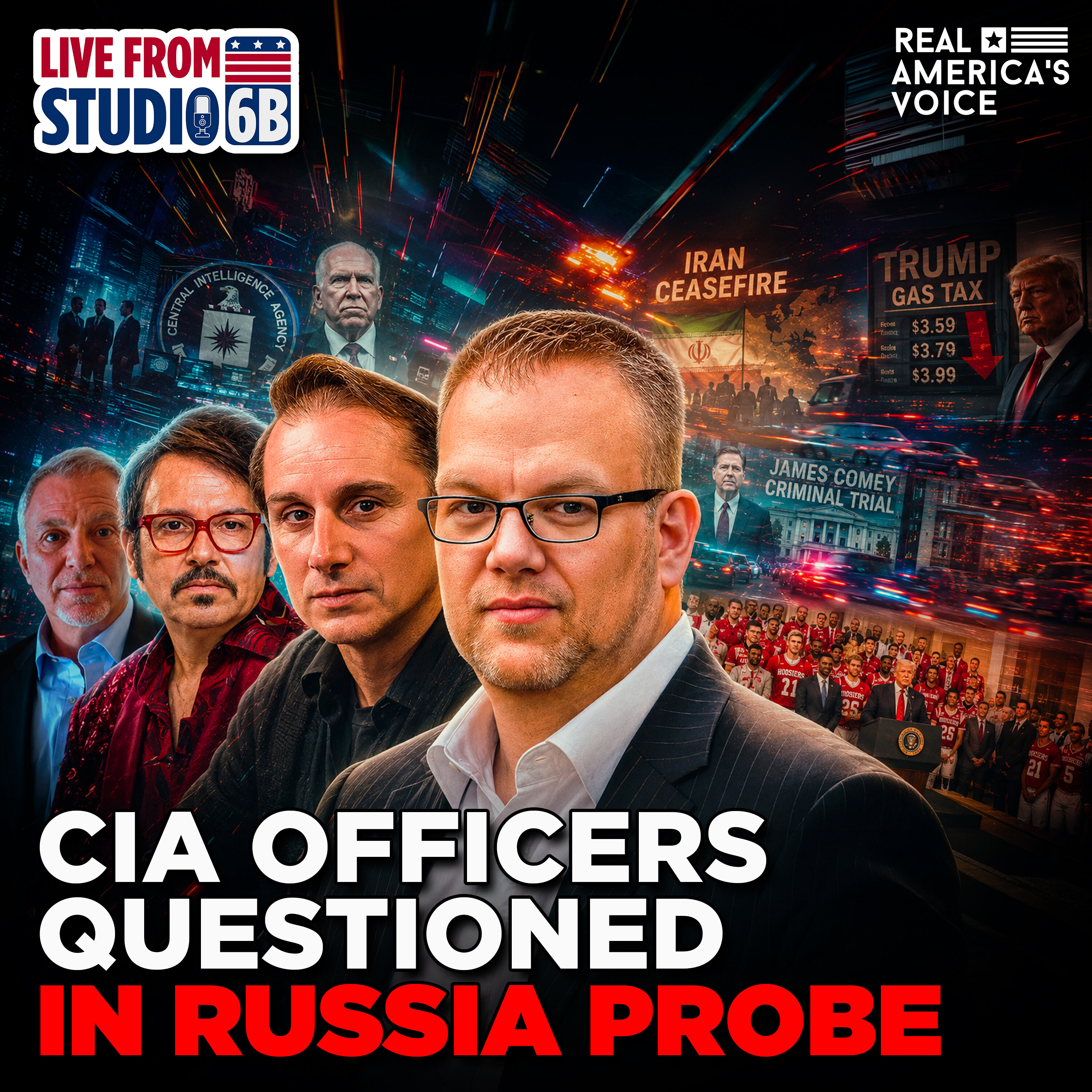 CIA OFFICERS QUESTIONED IN BRENNAN RUSSIA PROBE | TRUMP GAS TAX, COMEY TRIAL | LIVE FROM STUDIO 6B - TUESDAY, MAY 12 2026 — Real America’s Voice cover