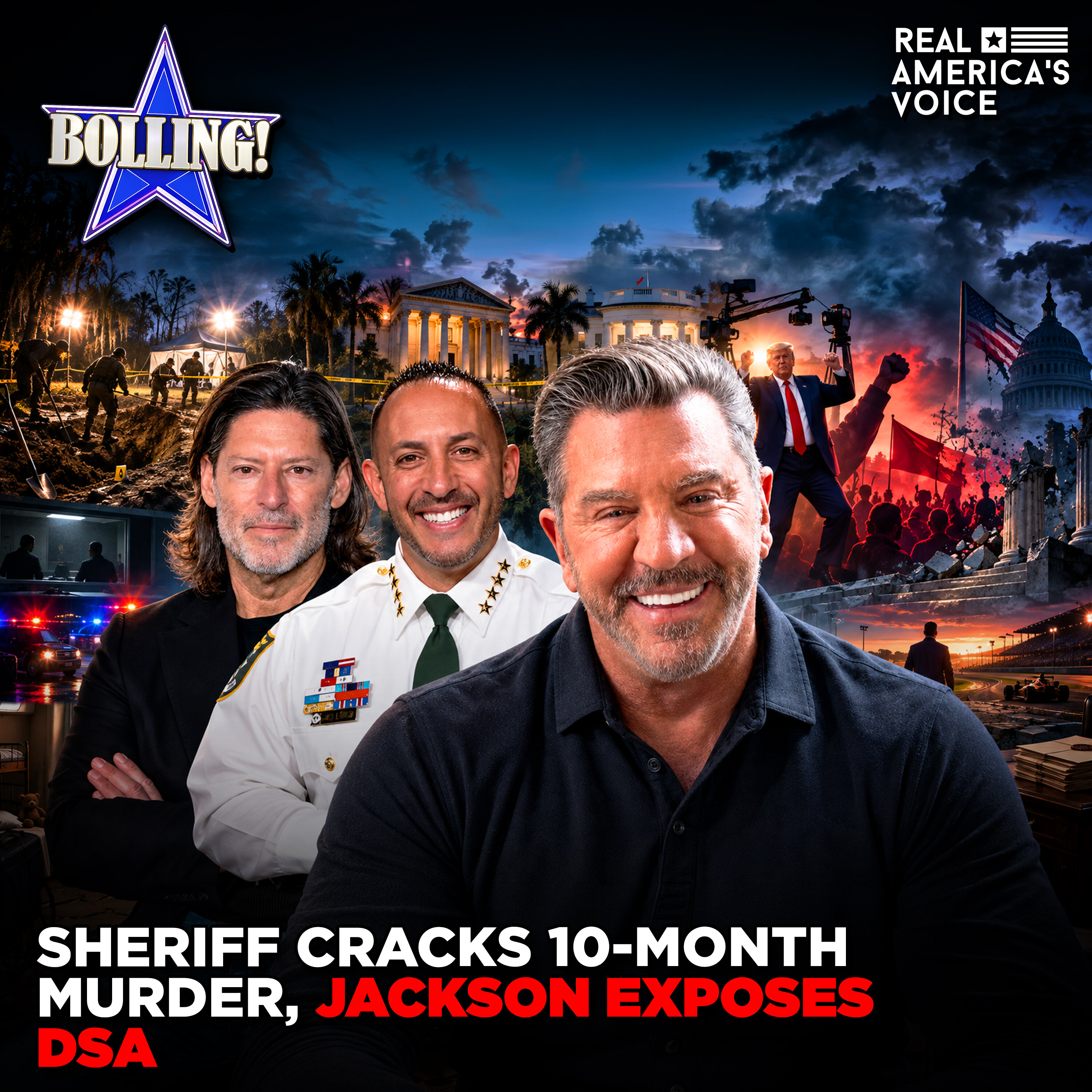 SHERIFF CRACKS 10-MONTH MURDER, JACKSON EXPOSES DSA | BOLLING! SHOW