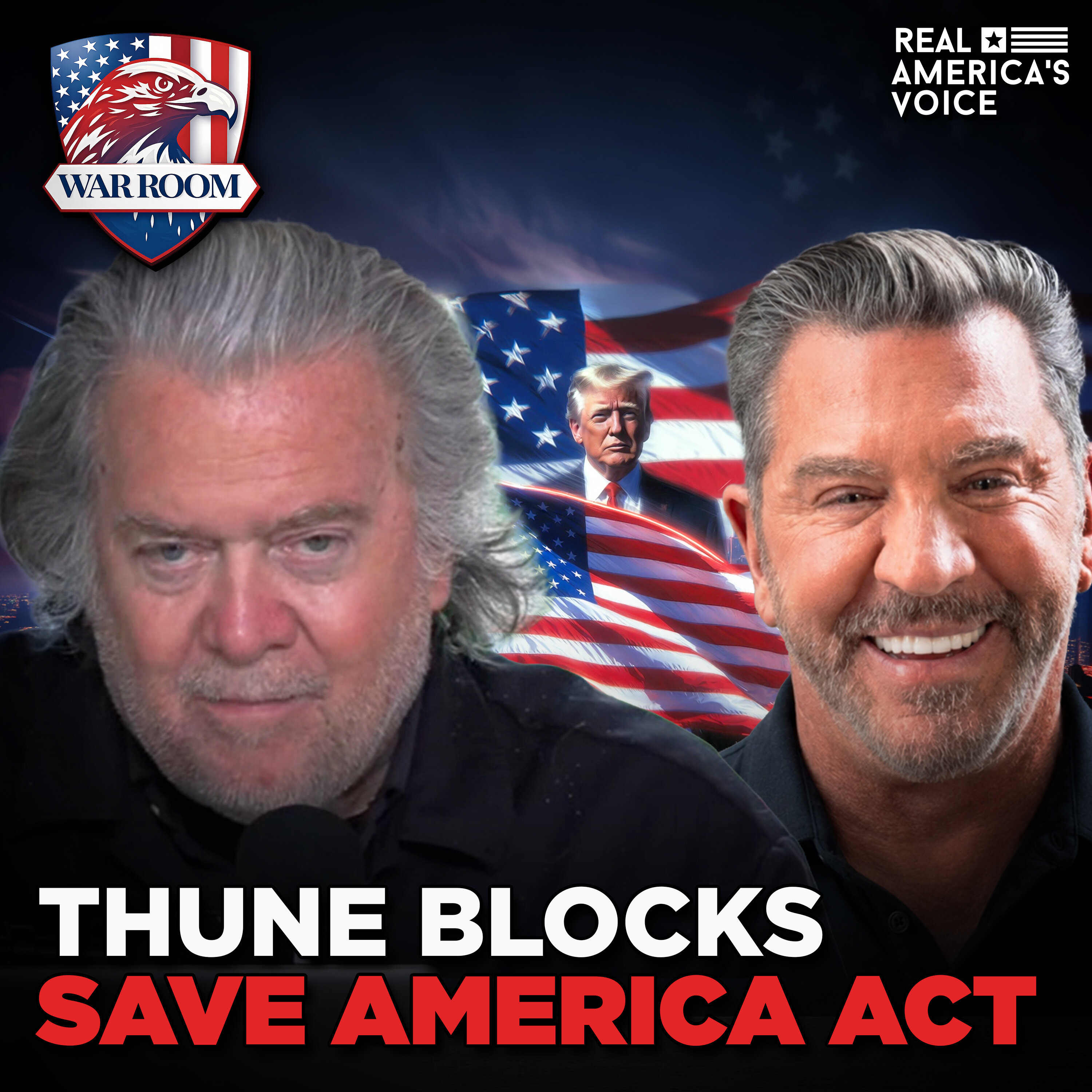 THUNE BLOCKS SAVE AMERICA ACT AS SENATE BOLTS | WAR ROOM AM W STEVE BANNON | JUNE 25, 2026 episode artwork