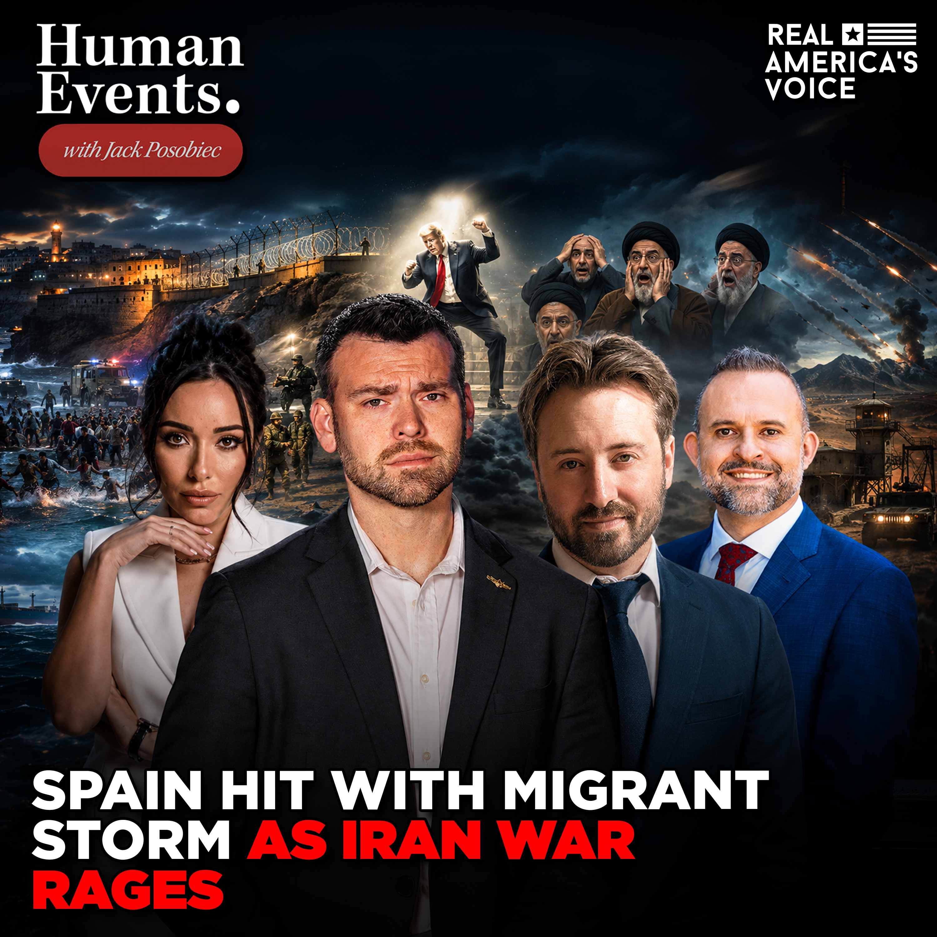 SPAIN HIT WITH MIGRANT STORM AS IRAN WAR RAGES | HUMAN EVENTS DAILY