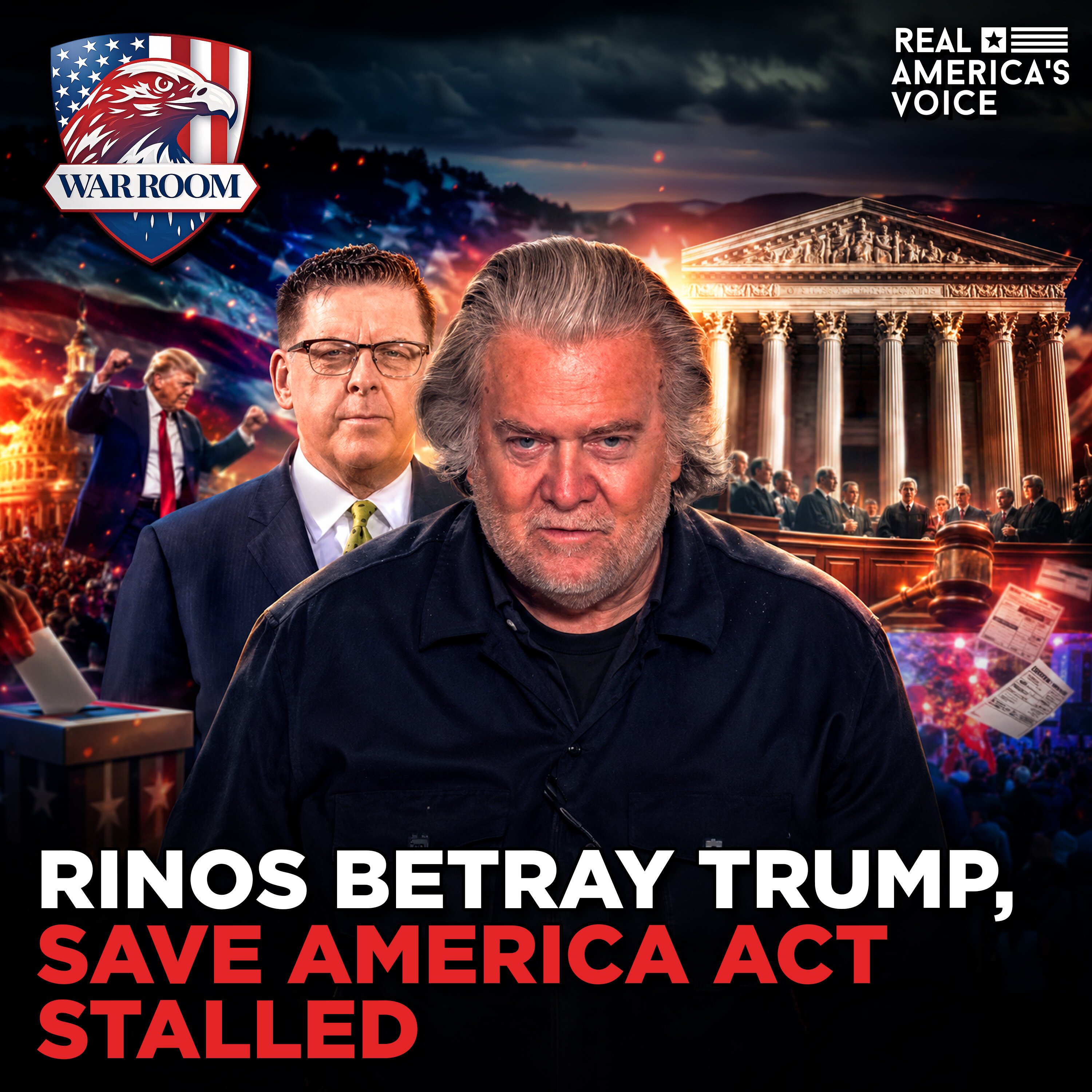 RINOS STALL SAVE AMERICA ACT AS TRUMP FIGHTS BACK | WAR ROOM AM W STEVE BANNON — Real America’s Voice cover