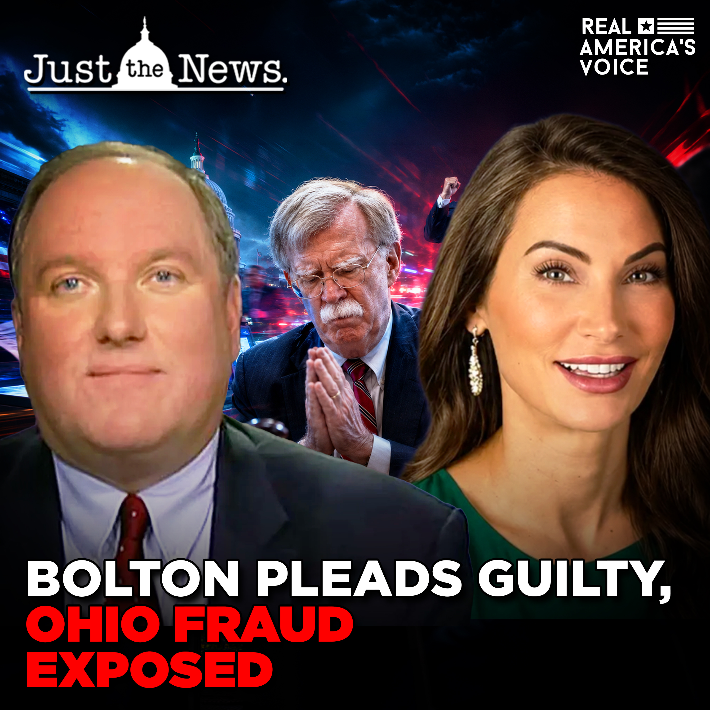 BOLTON TO PLEAD GUILTY, STAGGERING OHIO FRAUD & ICE PROTESTS | JUST THE NEWS - NO NOISE