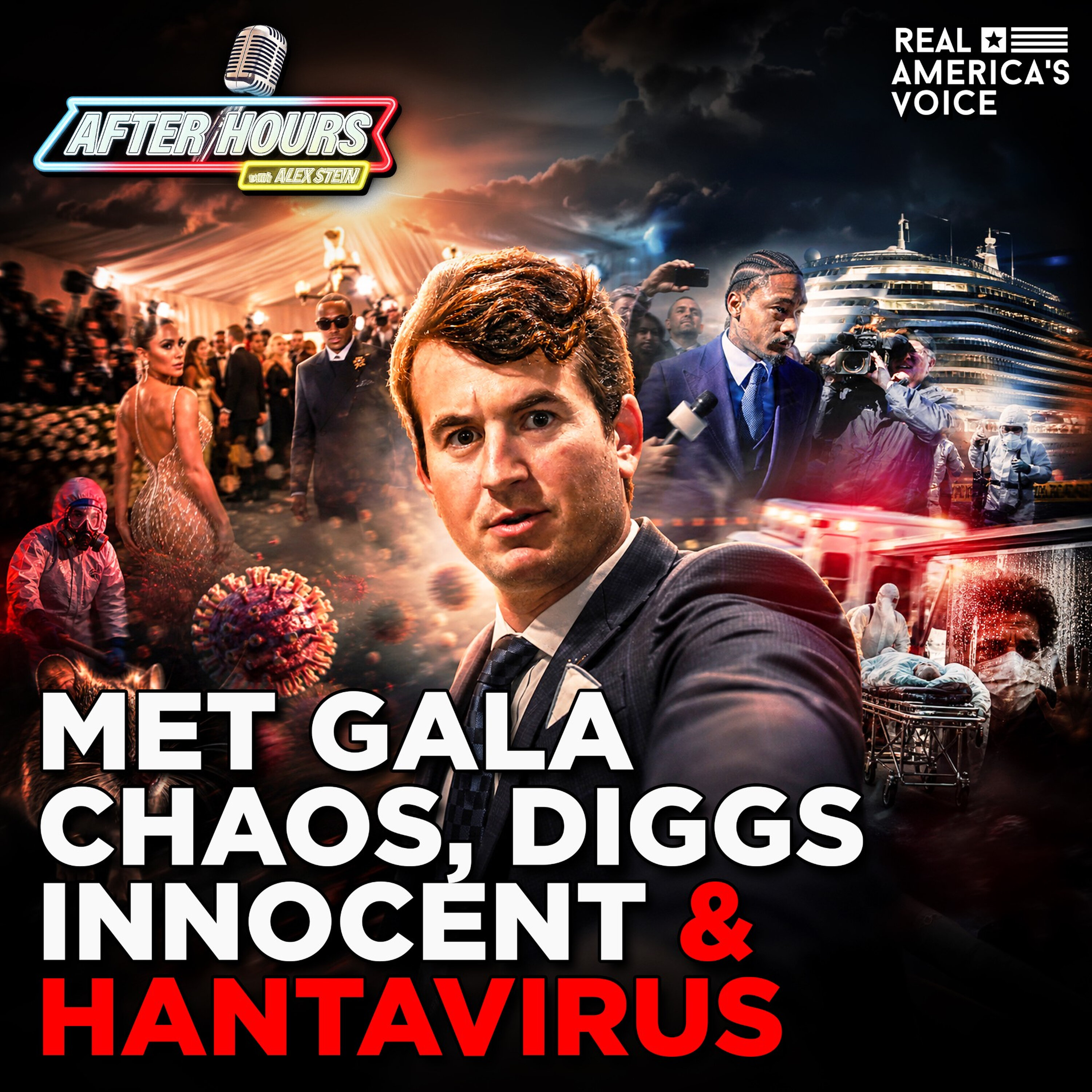 ALEX REACTS: MET GALA CHAOS, DIGGS INNOCENT & HANTAVIRUS | AFTER HOURS W/ ALEX STEIN — Real America’s Voice cover