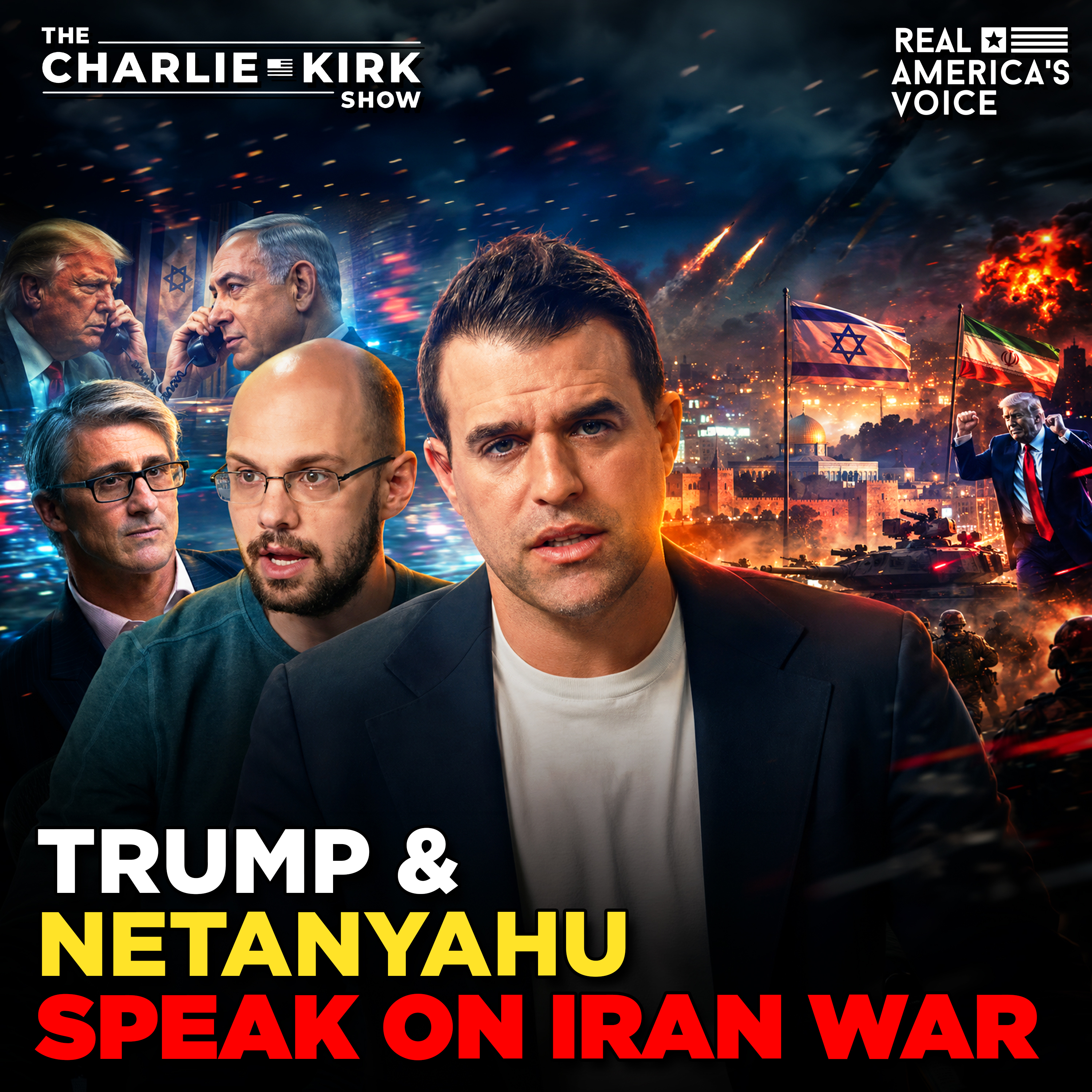 TRUMP-NETANYAHU CALL & LATEST IRAN WAR UPDATES | THE CHARLIE KIRK SHOW