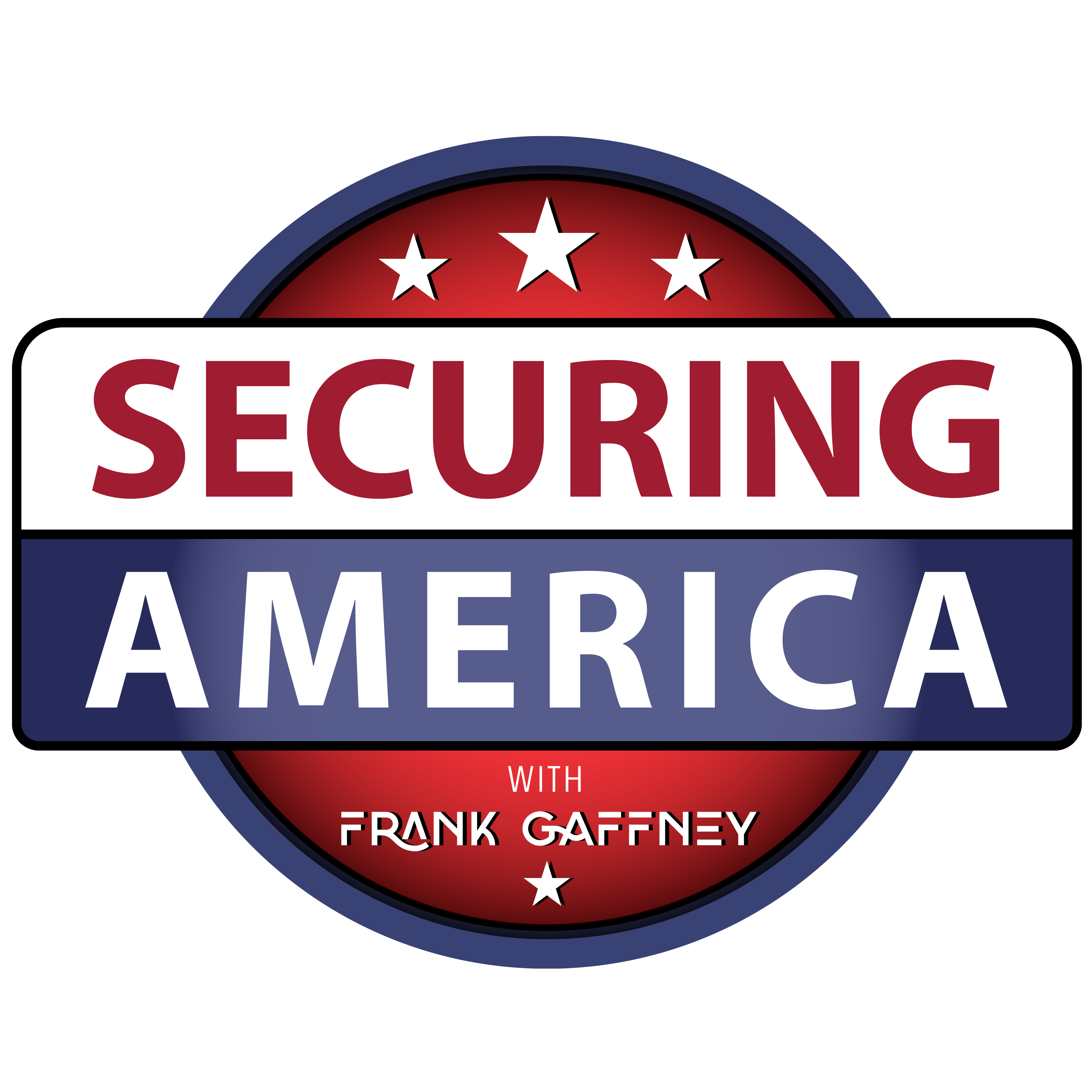 SECURING AMERICA WITH FRANK GAFFNEY | JULY 25, 2026