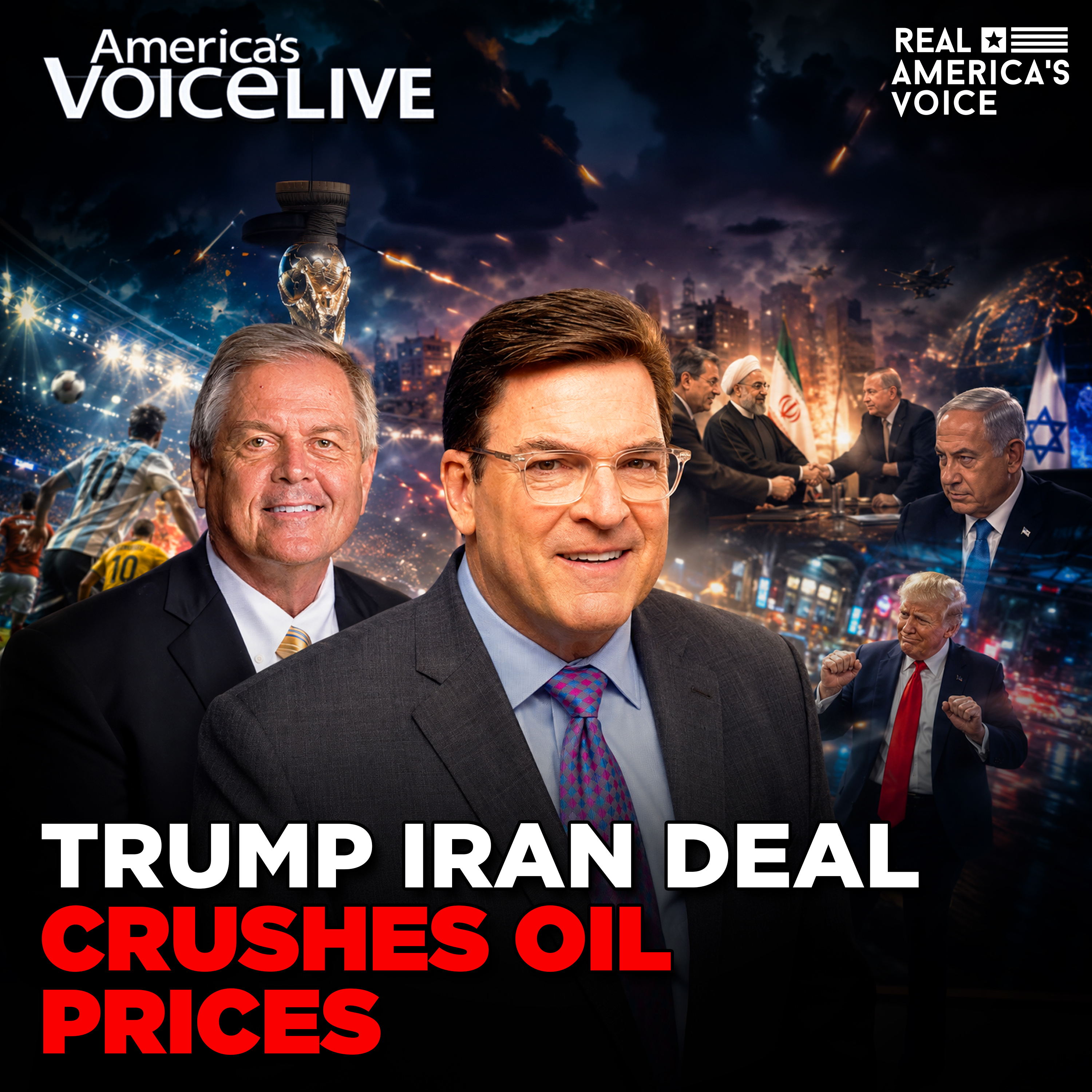 TRUMP IRAN DEAL DROPS OIL PRICES, WORLD CUP WINS HEARTS | AMERICA'S VOICE LIVE