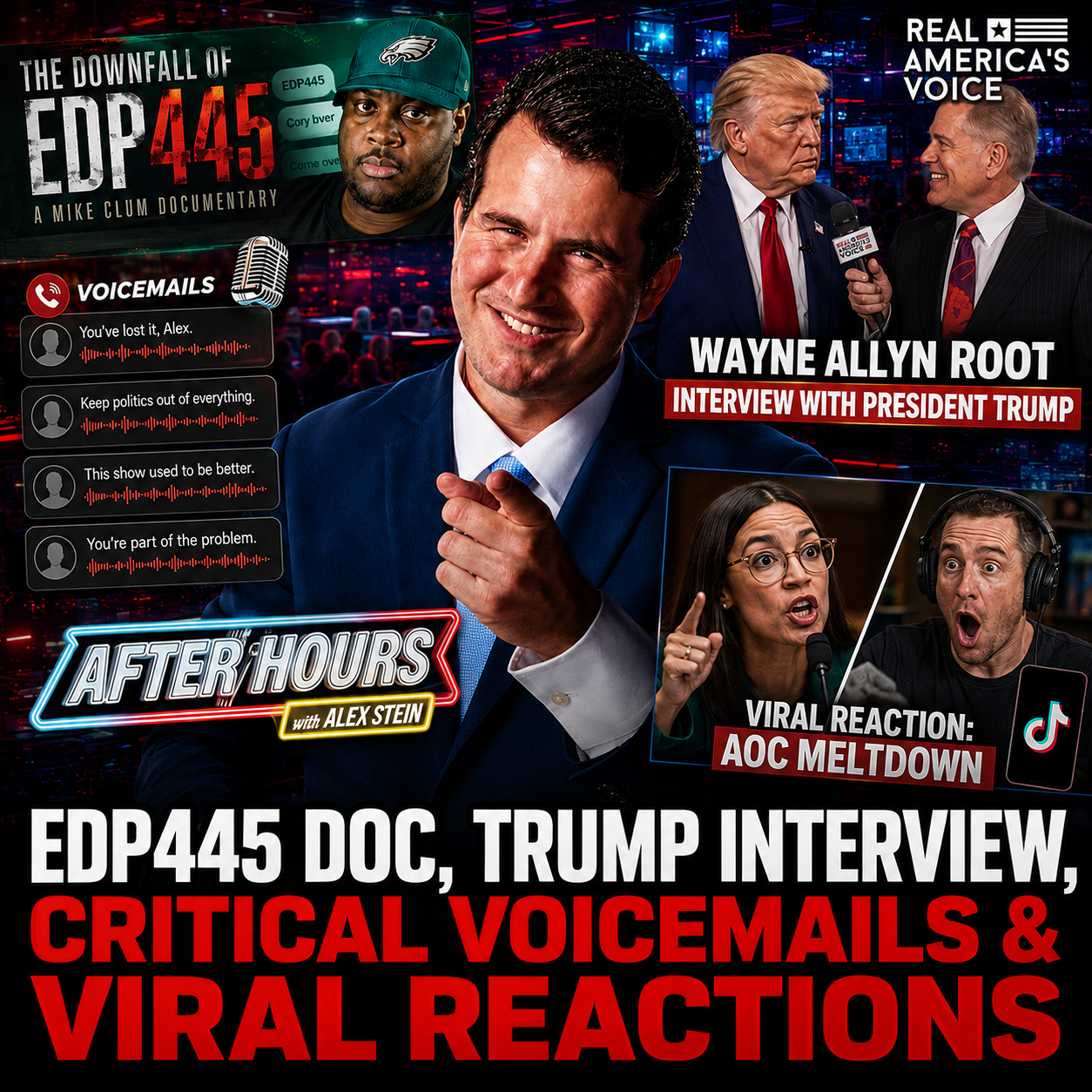 EDP445 EXPOSED, Trump Talks to Wayne Allyn Root & AOC Freezes Her Eggs | After Hours