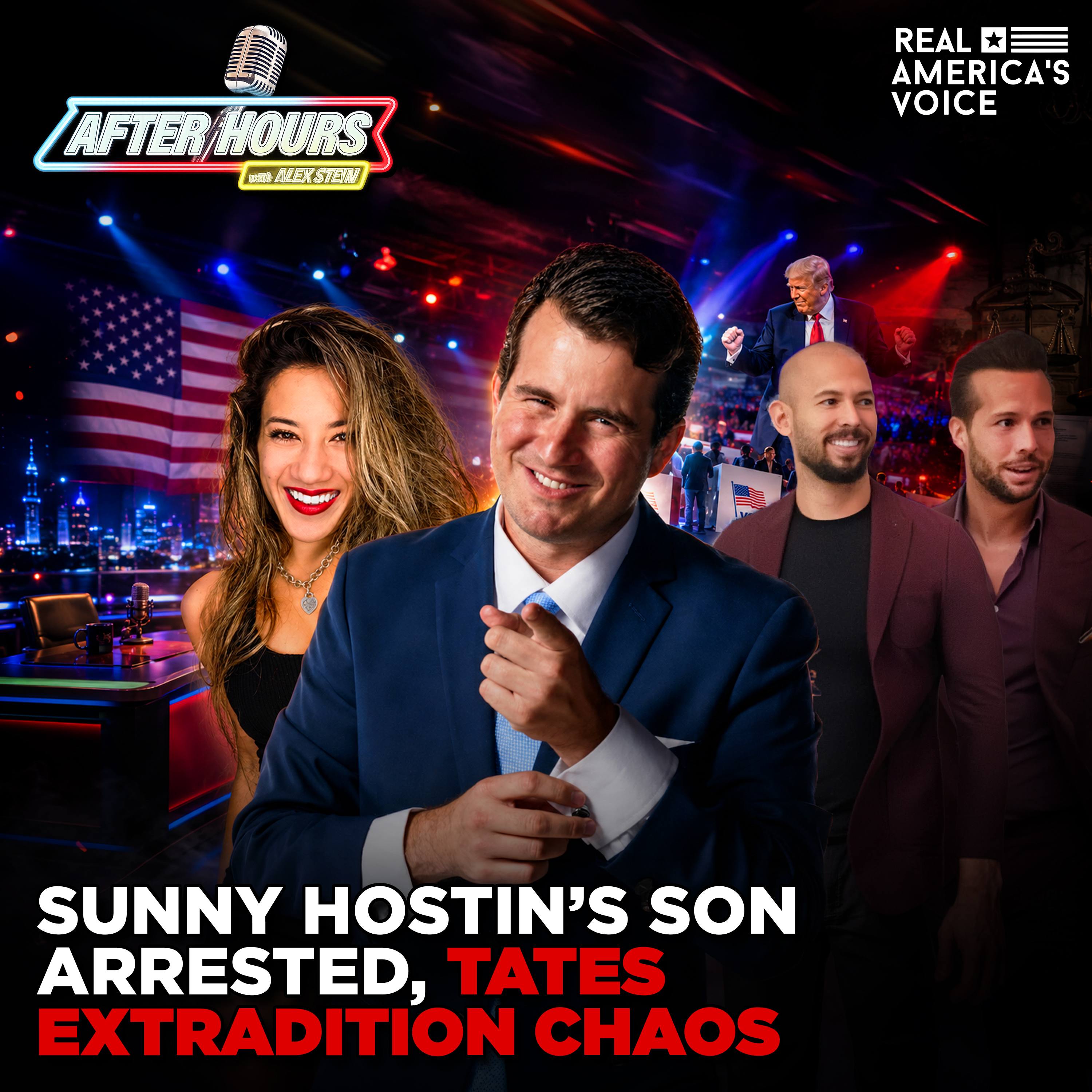SUNNY'S SON BUSTED TRESPASSING, TATE BROS EXTRADITION CHAOS | AFTER HOURS W ALEX STEIN episode artwork