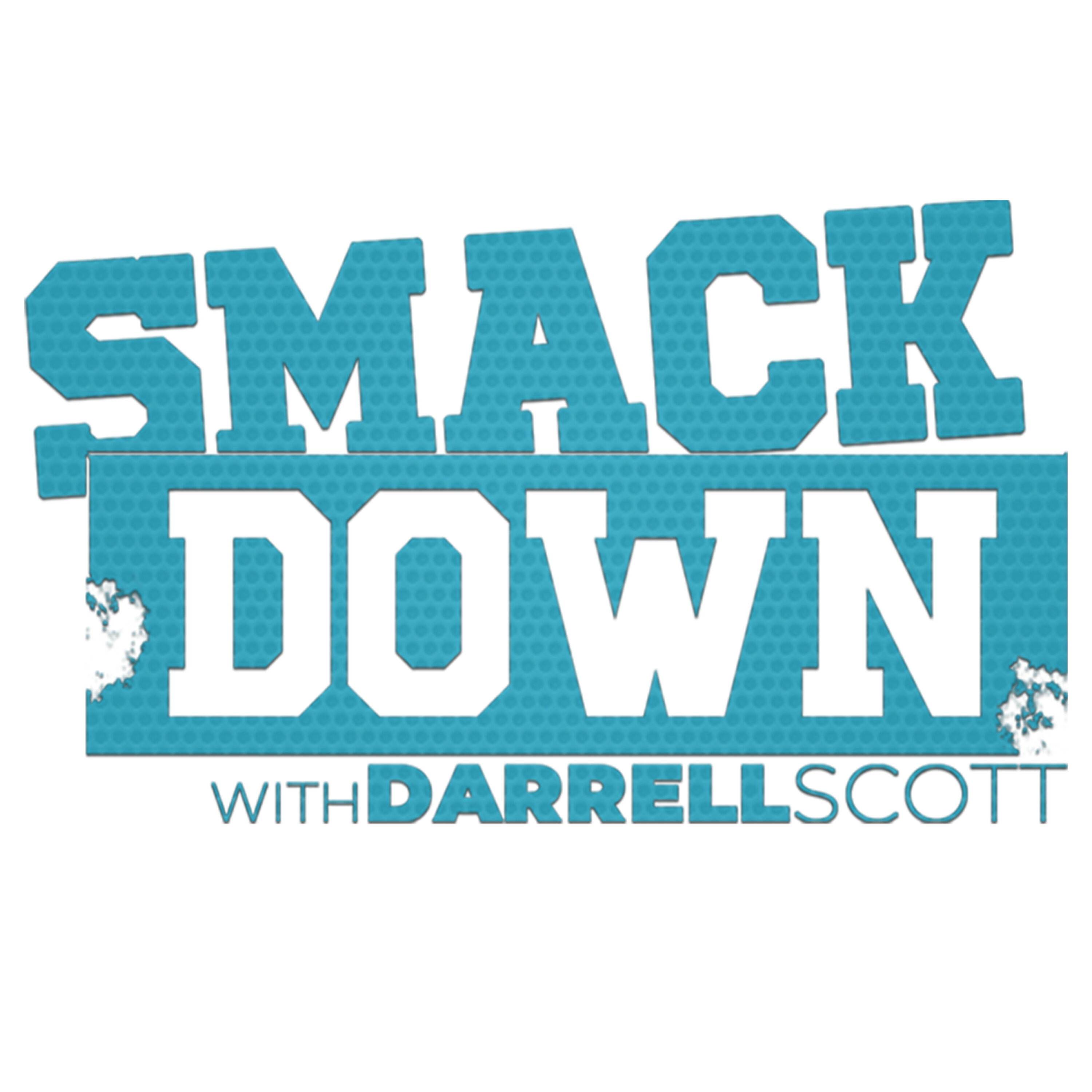 SMACKDOWN WITH DARREL SCOTT - NOVEMBER 9th, 2025 SMACKDOWN WITH DARREL SCOTT - NOVEMBER 9th, 2025