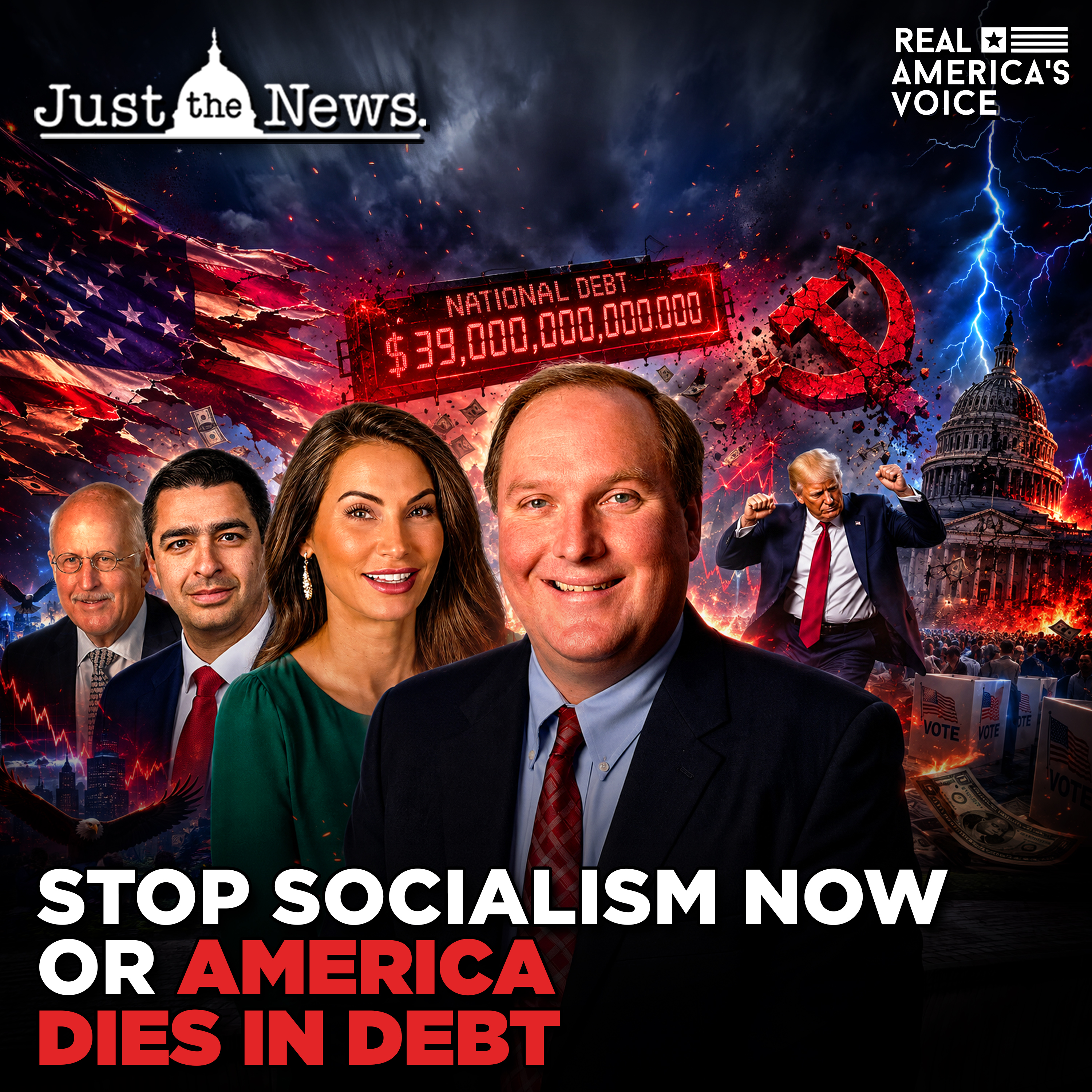 STOP SOCIALISM & CRUSH THE $39T DEBT CRISIS | JUST THE NEWS - NO NOISE episode artwork