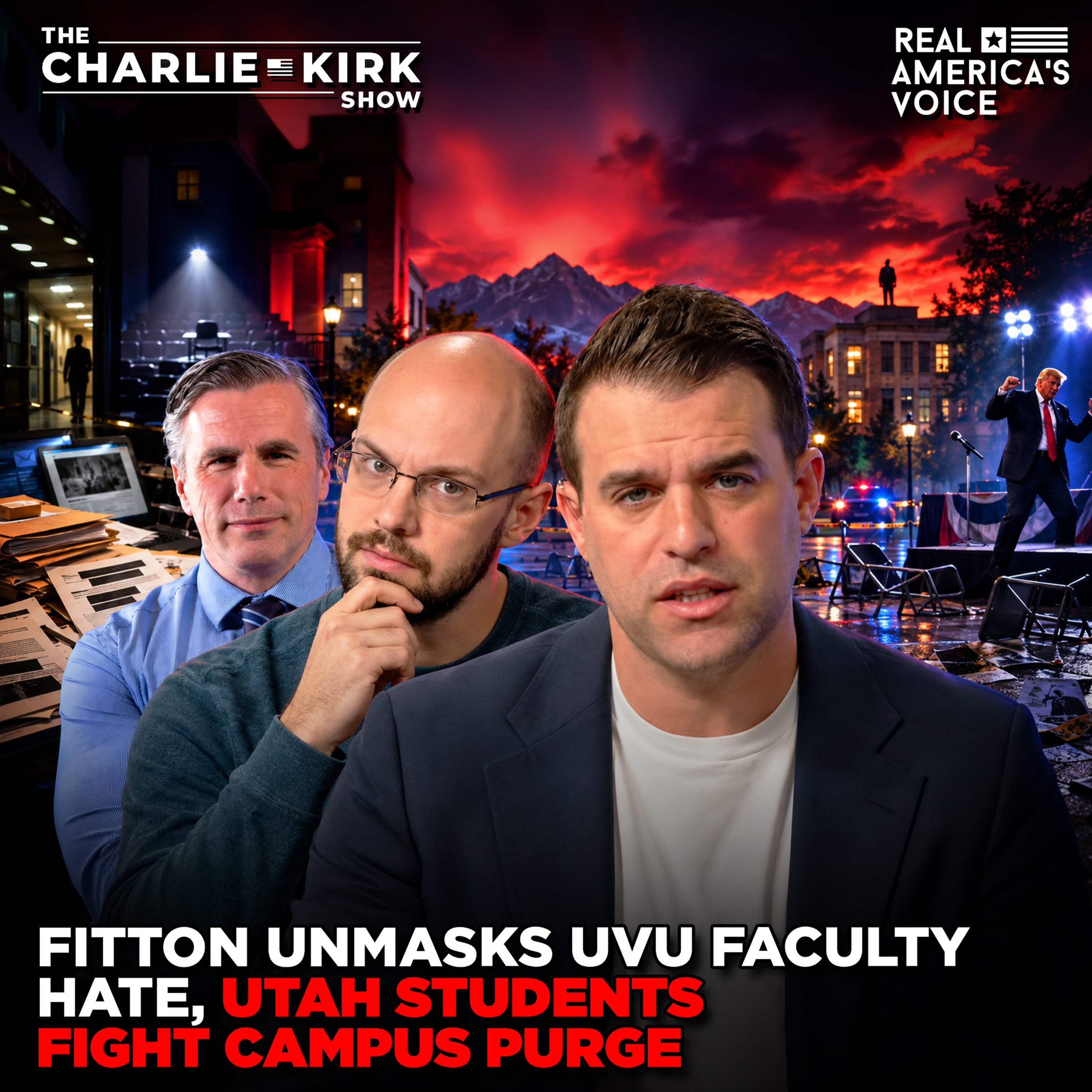 FITTON UNMASKS UVU FACULTY HATE, UTAH STUDENTS FIGHT CAMPUS PURGE | CHARLIE KIRK SHOW