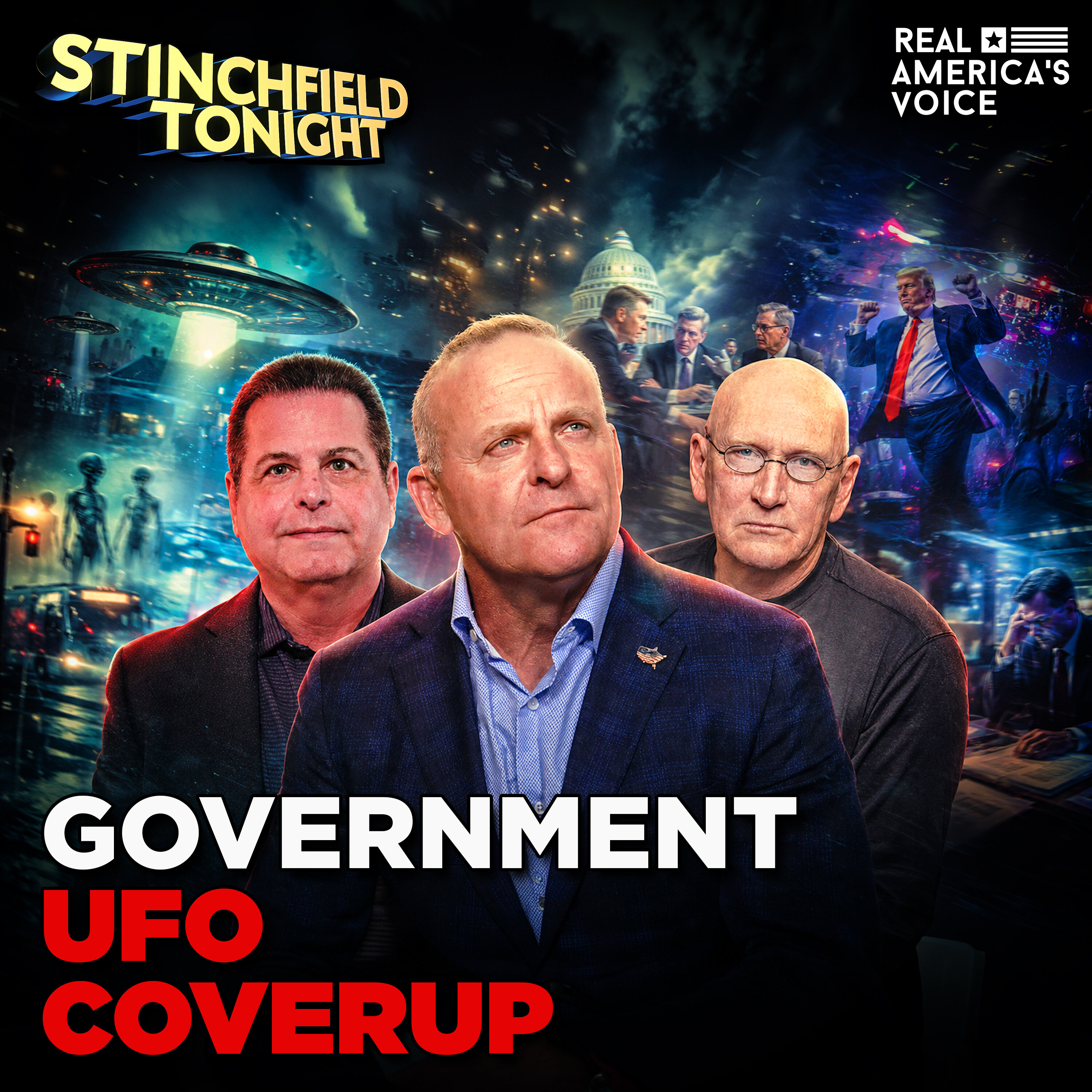 UFO COVERUP, DEEP STATE EXPOSED, GOP ATTACKS ANTI-WEAPONIZATION | GRANT STINCHFIELD TONIGHT SHOW — Real America’s Voice cover