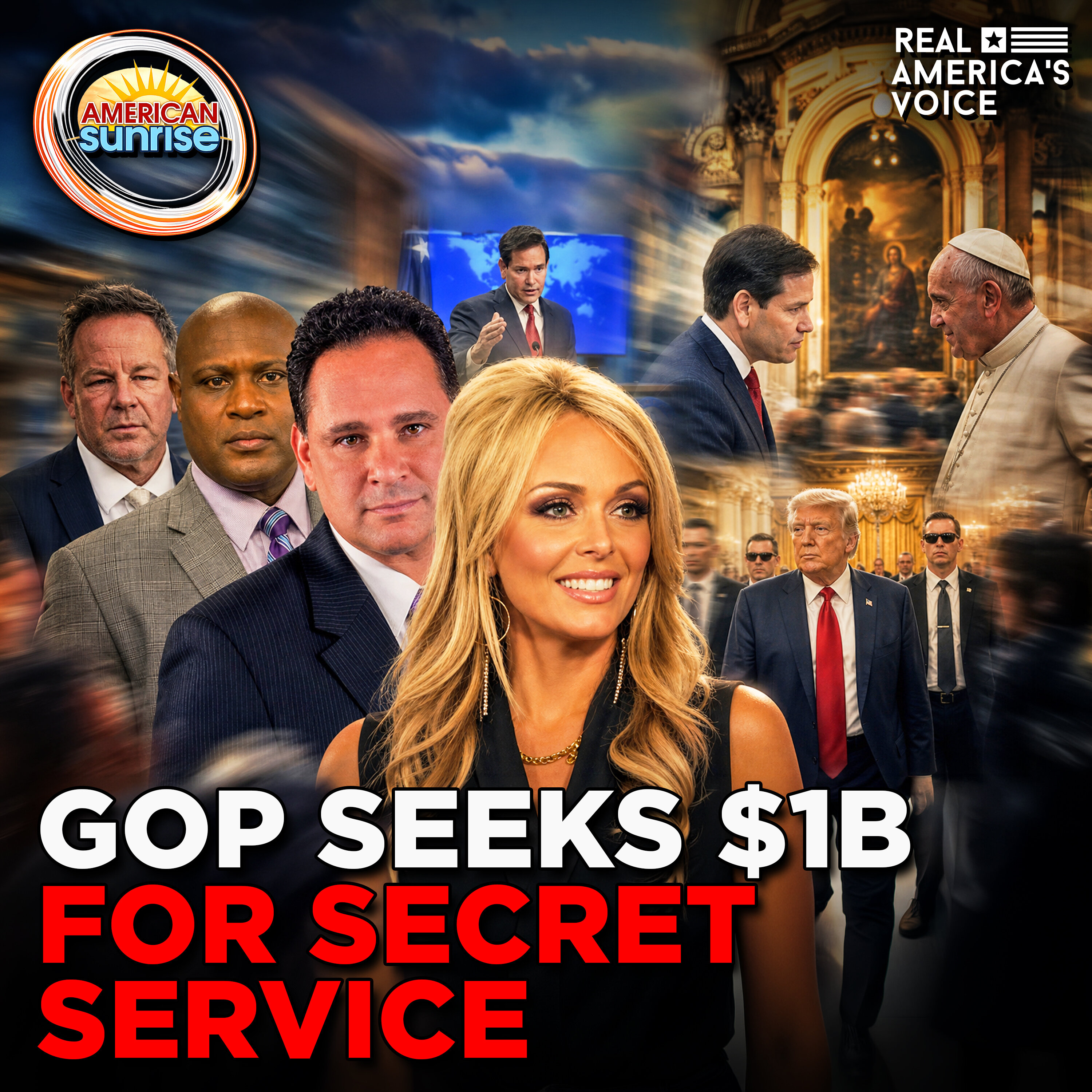 RUBIO BRACES FOR FRANK MEETING W/ POPE, GOP SEEKS $1B FOR SECRET SERVICE | AMERICAN SUNRISE SHOW — Real America’s Voice cover