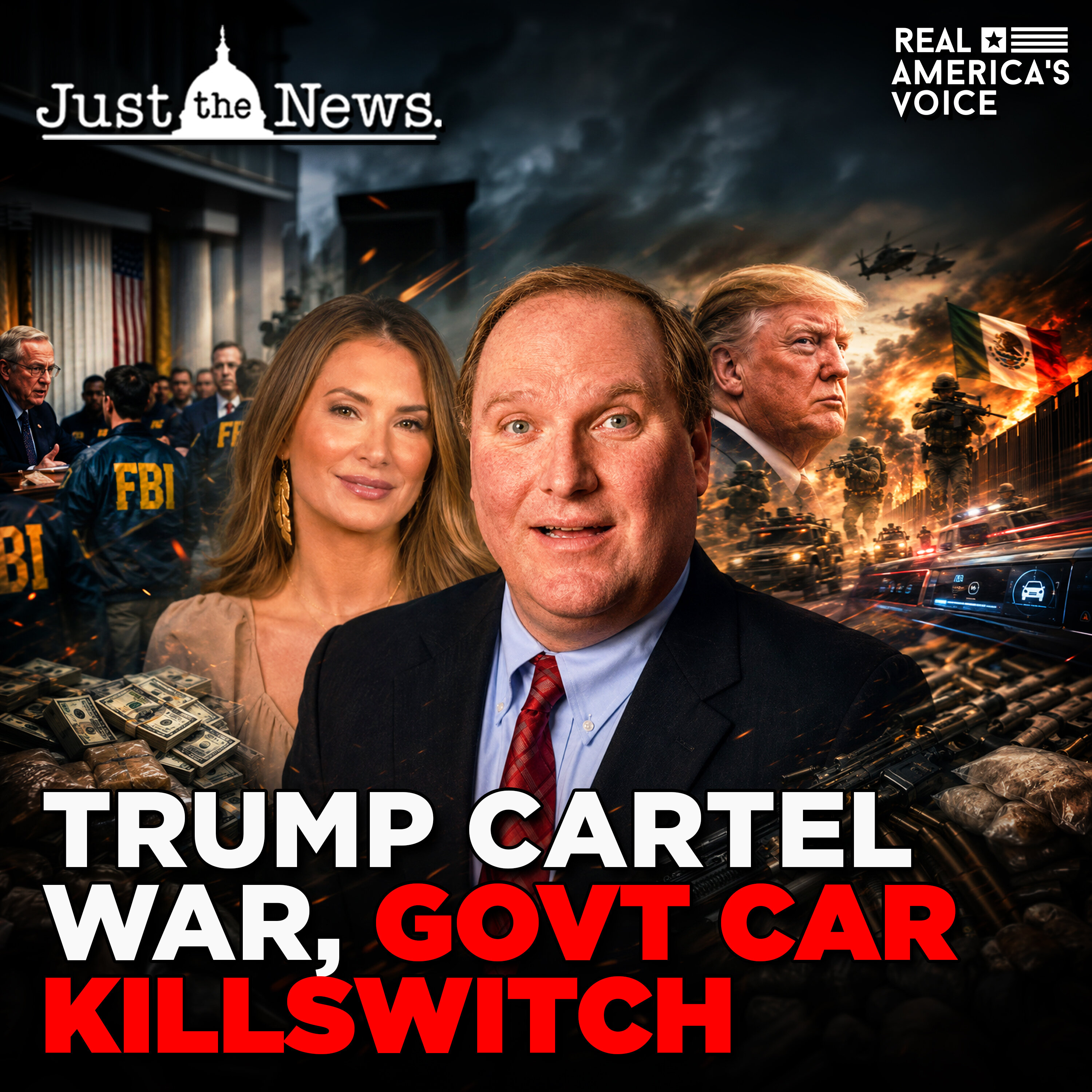 SENATE DEMS UNDER FBI PROBE, TRUMP CARTEL WAR, GOVT CAR KILLSWITCH | JUST THE NEWS - NO NOISE — Real America’s Voice cover