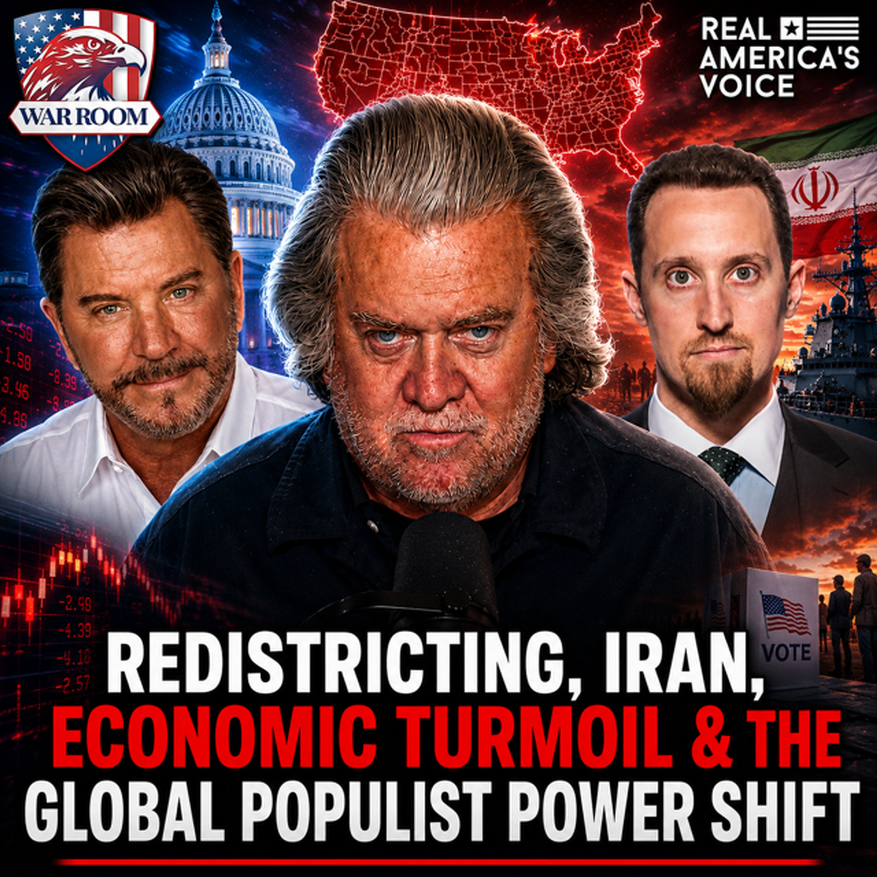 REDISTRICTING, IRAN, ECONOMIC TURMOIL & THE GLOBAL POPULIST POWER SHIFT | THE WAR ROOM WITH STEPHEN K. BANNON — Real America’s Voice cover