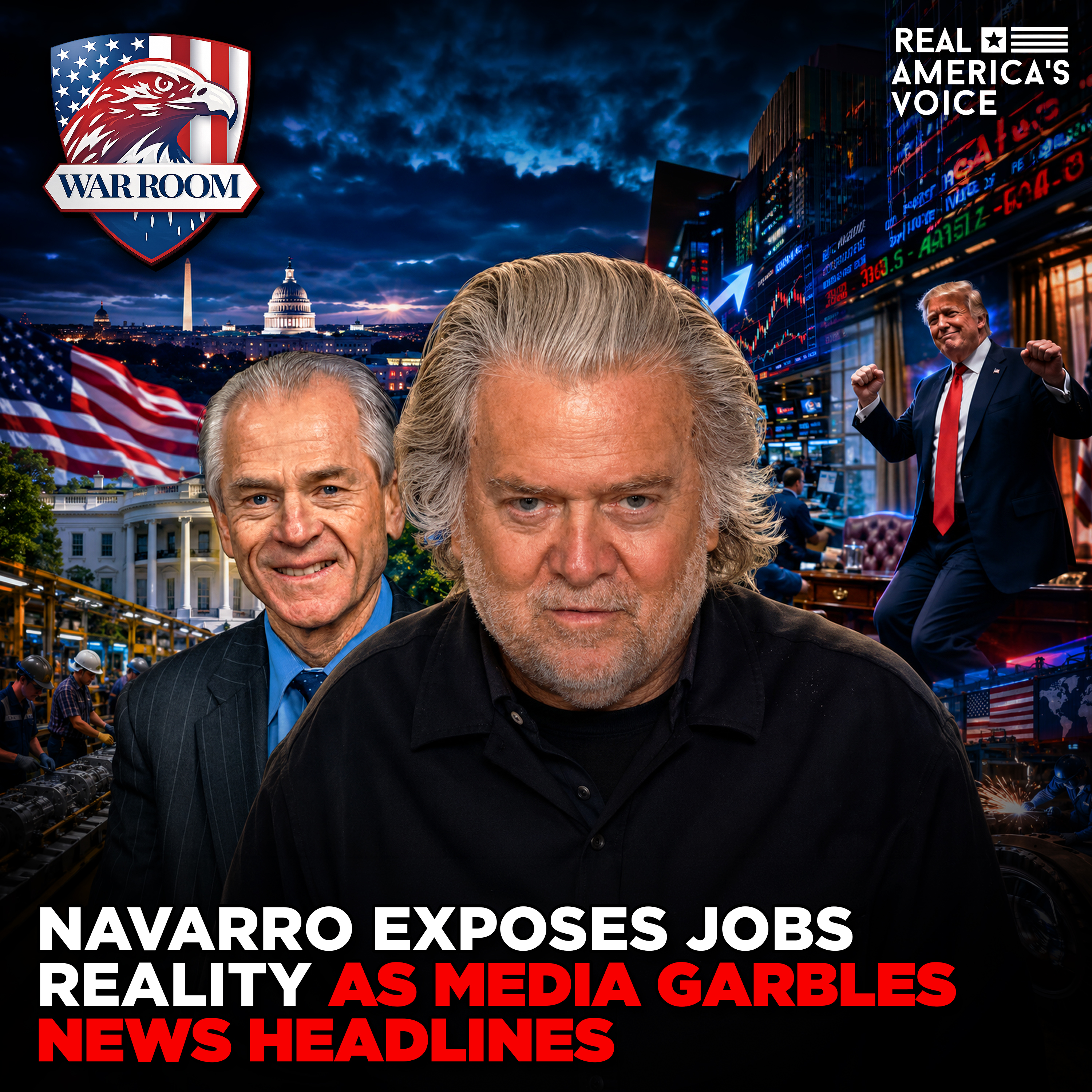NAVARRO EXPOSES JOBS REALITY AS MEDIA GARBLES SOFT HEADLINE | WAR ROOM AM W STEVE BANNON episode artwork