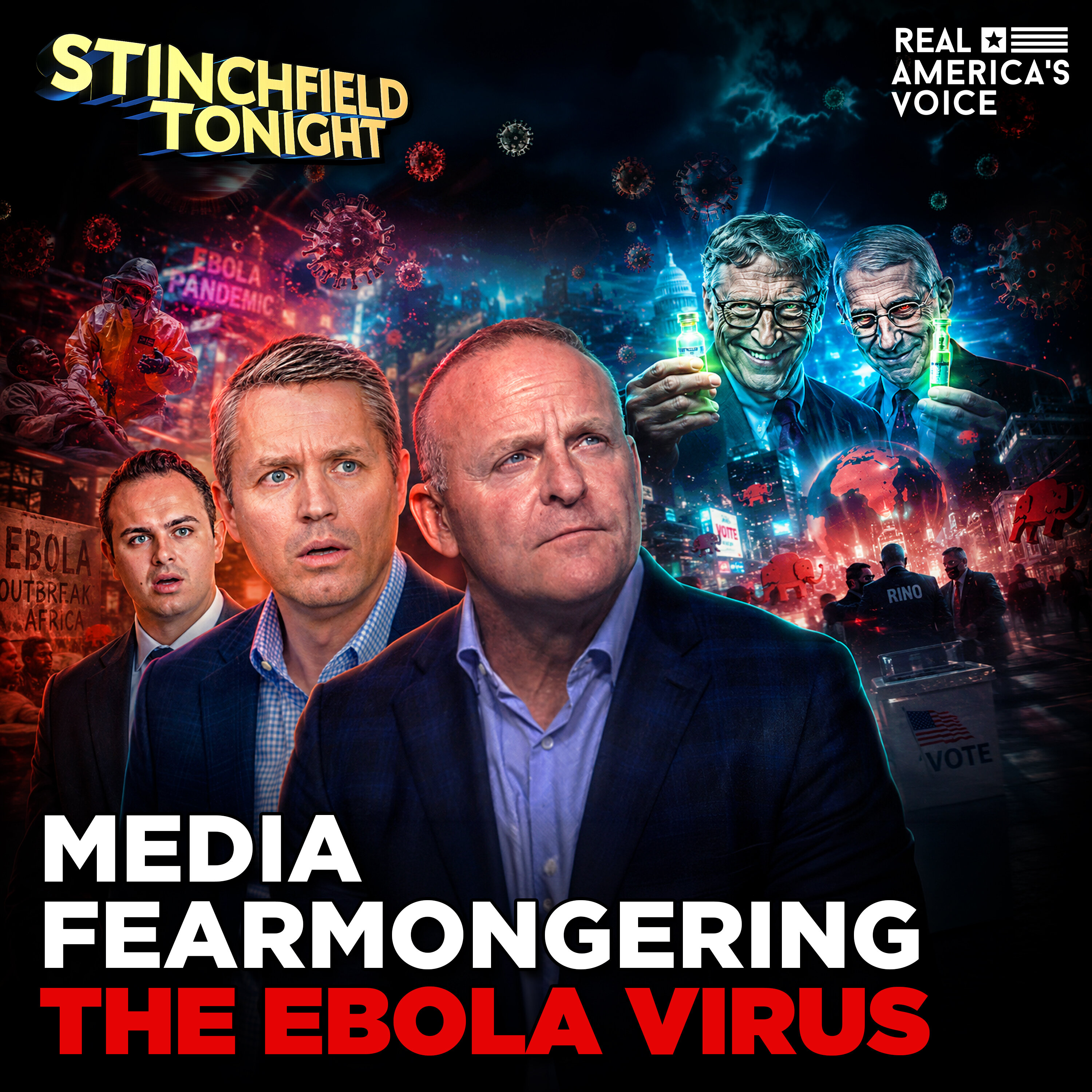 DITCH THE RINOS & EBOLA MEDIA FEAR MACHINE EXPOSED | GRANT STINCHFIELD TONIGHT SHOW — Real America’s Voice cover