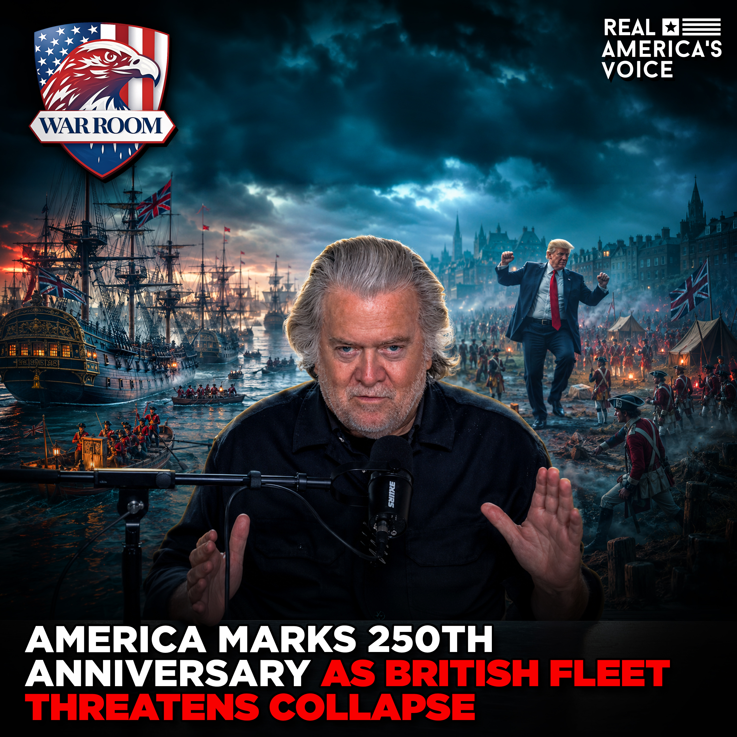 AMERICA MARKS 250TH ANNIVERSARY AS BRITISH FLEET THREATENS COLLAPSE | WAR ROOM AM W STEVE BANNON | AUGUST 20TH, 2026 episode artwork