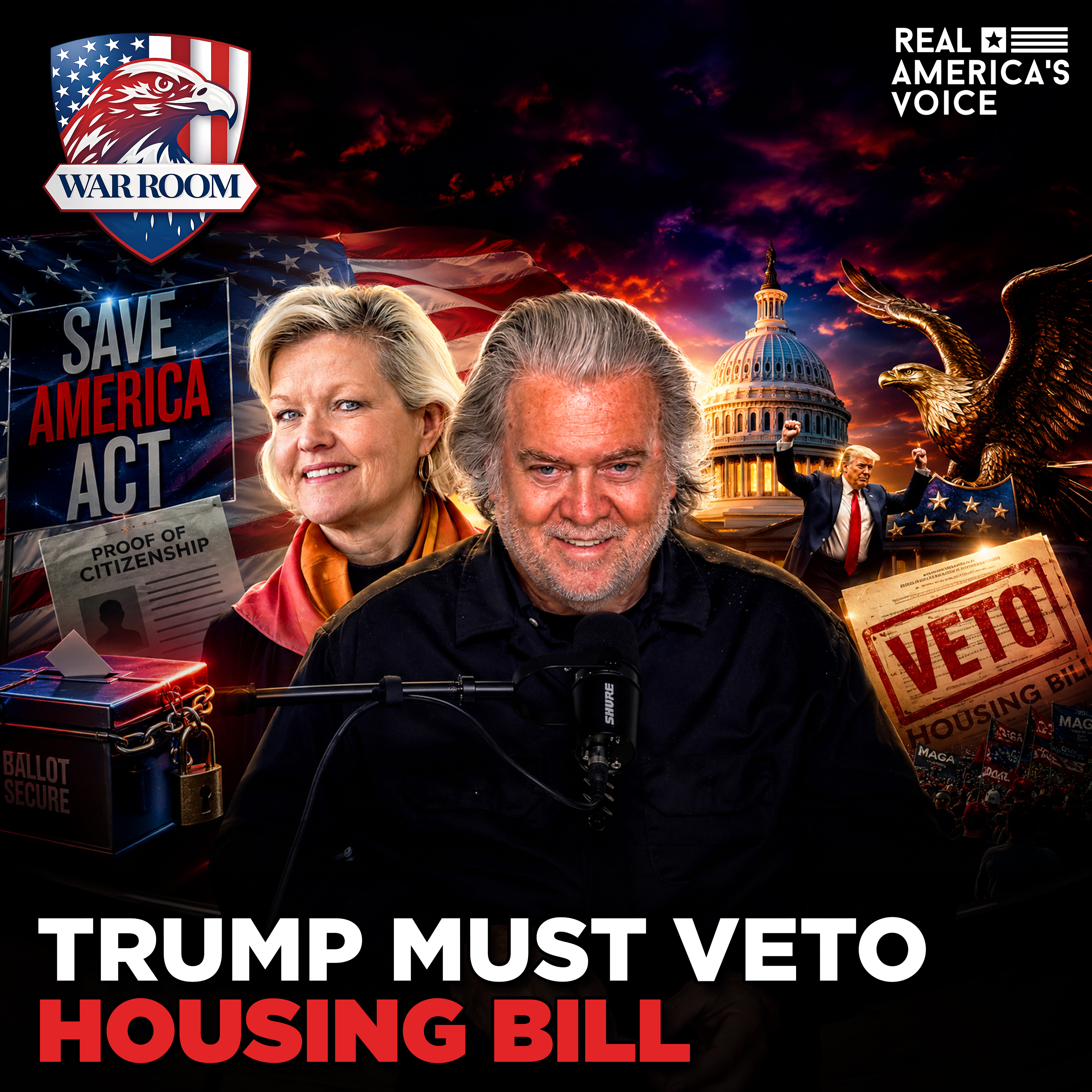 TRUMP MUST VETO HOUSING BILL UNTIL SAVE ACT PASSES | WAR ROOM PM W STEVE BANNON episode artwork