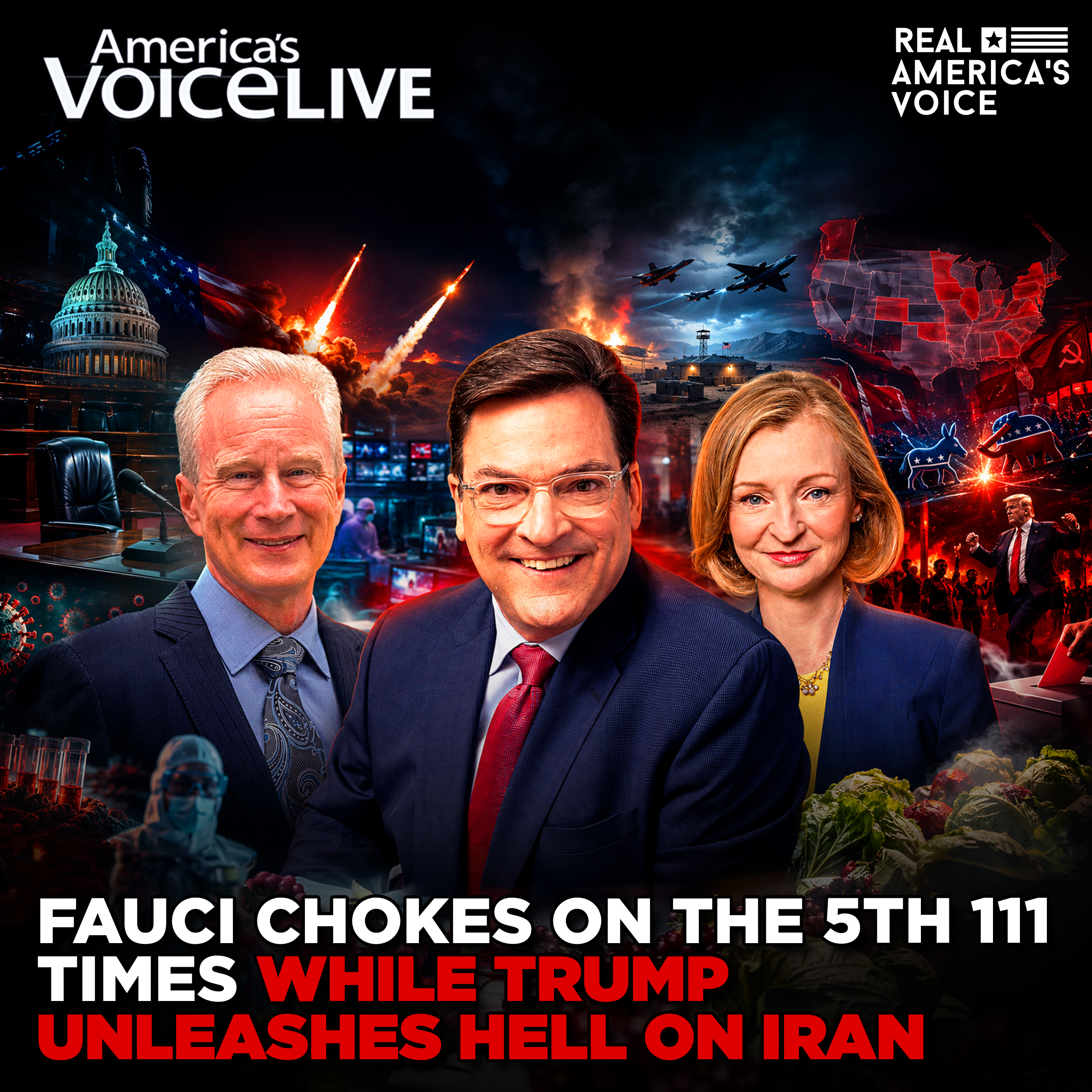 FAUCI CHOKES ON THE 5TH 111 TIMES WHILE TRUMP UNLEASHES HELL ON IRAN | AMERICA'S VOICE LIVE