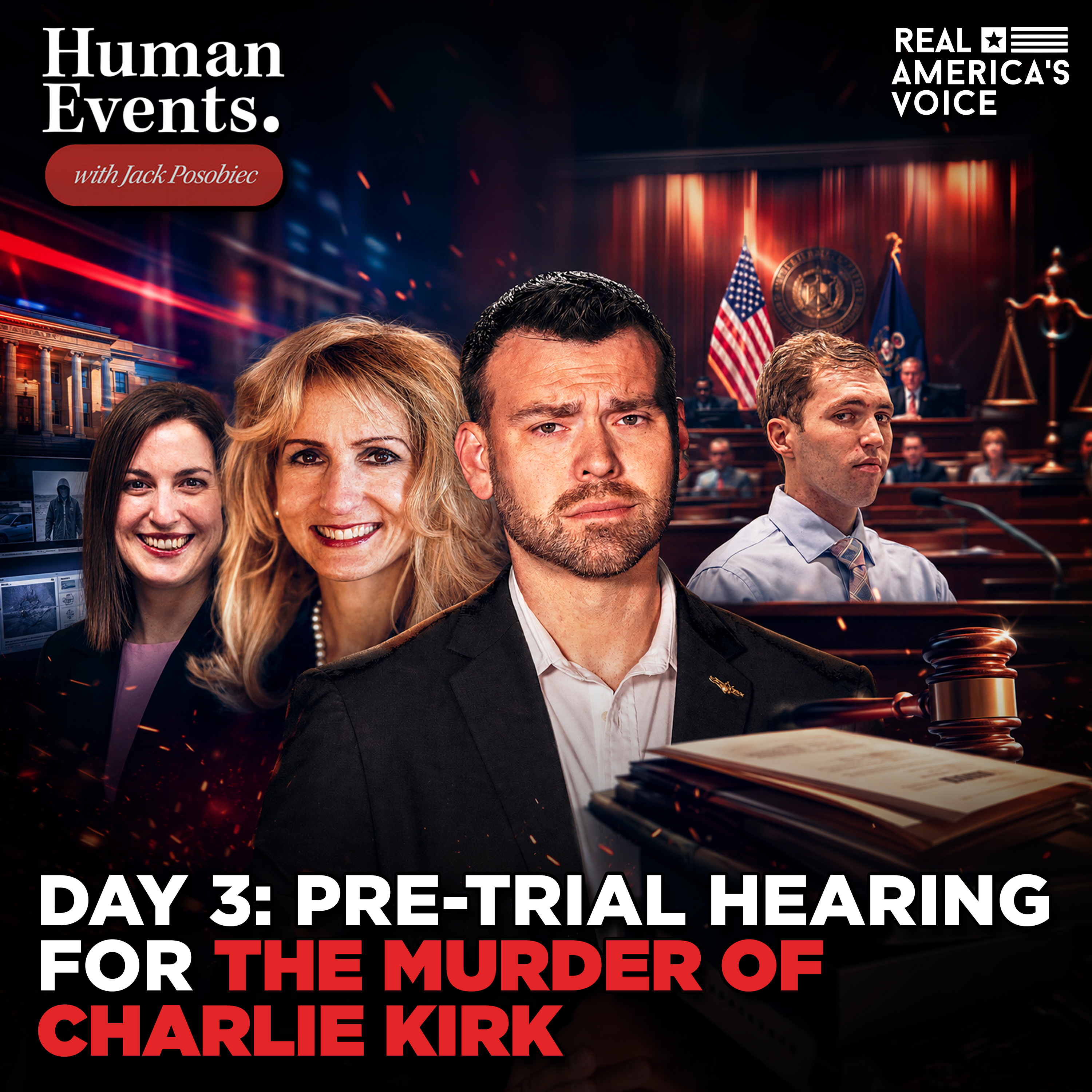 DAY 3: PRE-TRIAL HEARING FOR THE MURDER OF CHARLIE KIRK | HUMAN EVENTS W JACK POSOBIEC