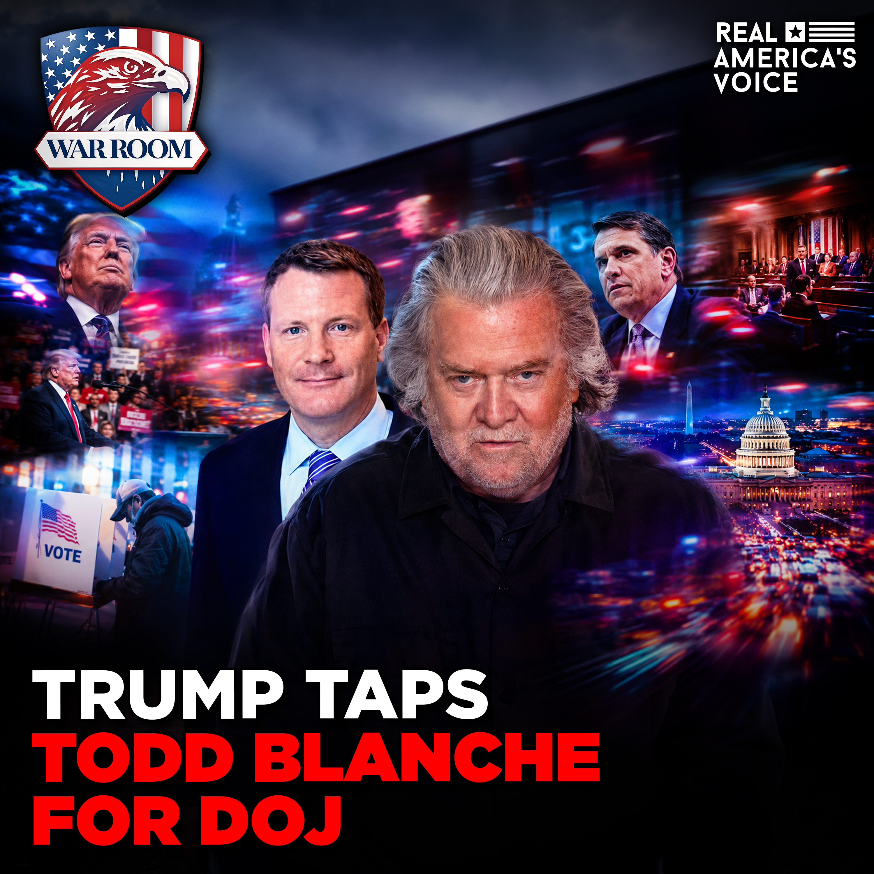 PRESIDENT TRUMP TAPS TODD BLANCHE TO LEAD DOJ | WAR ROOM AM EDITION episode artwork