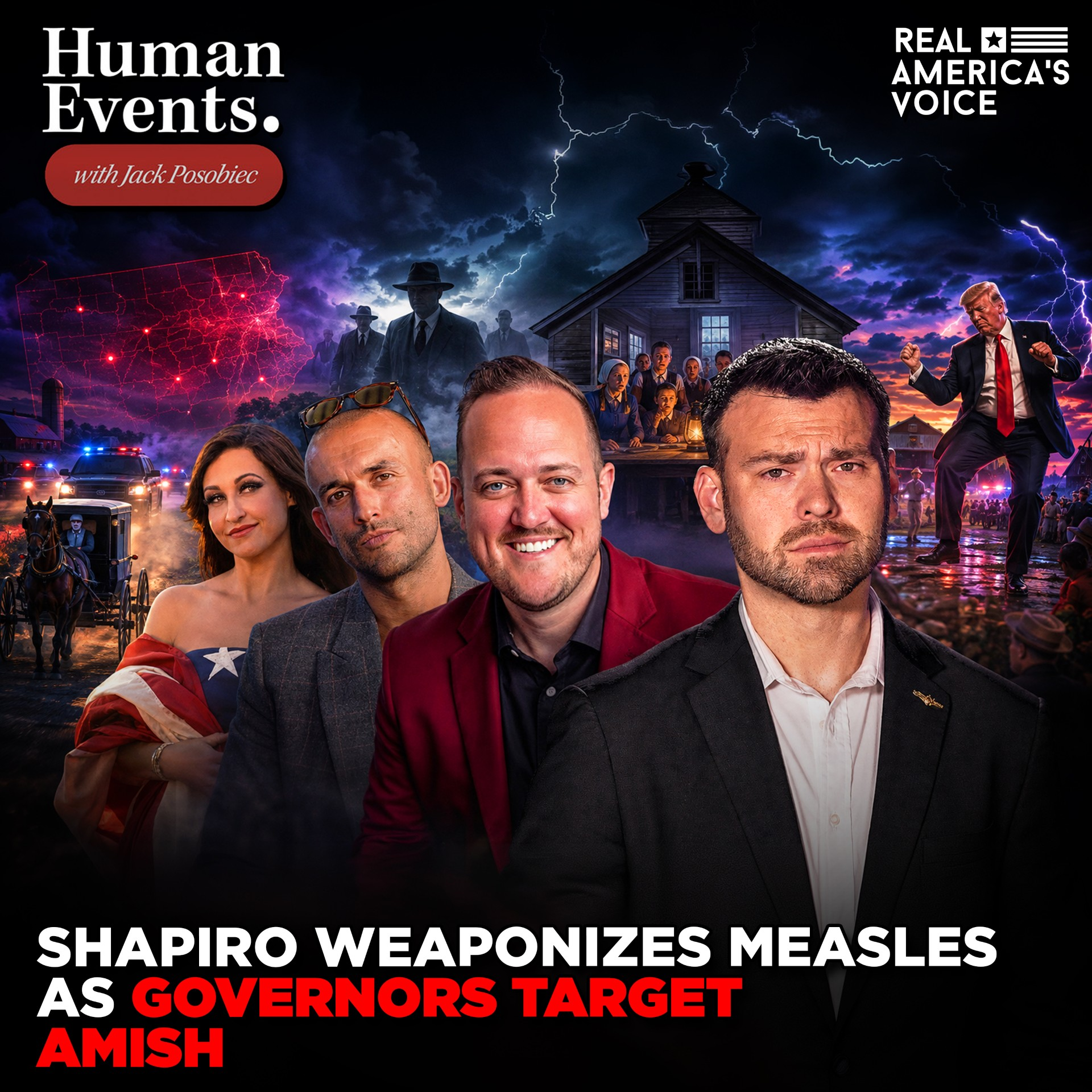 SHAPIRO WEAPONIZES MEASLES AS GOVERNORS TARGET AMISH | HUMAN EVENTS DAILY W JACK POSOBIEC episode artwork