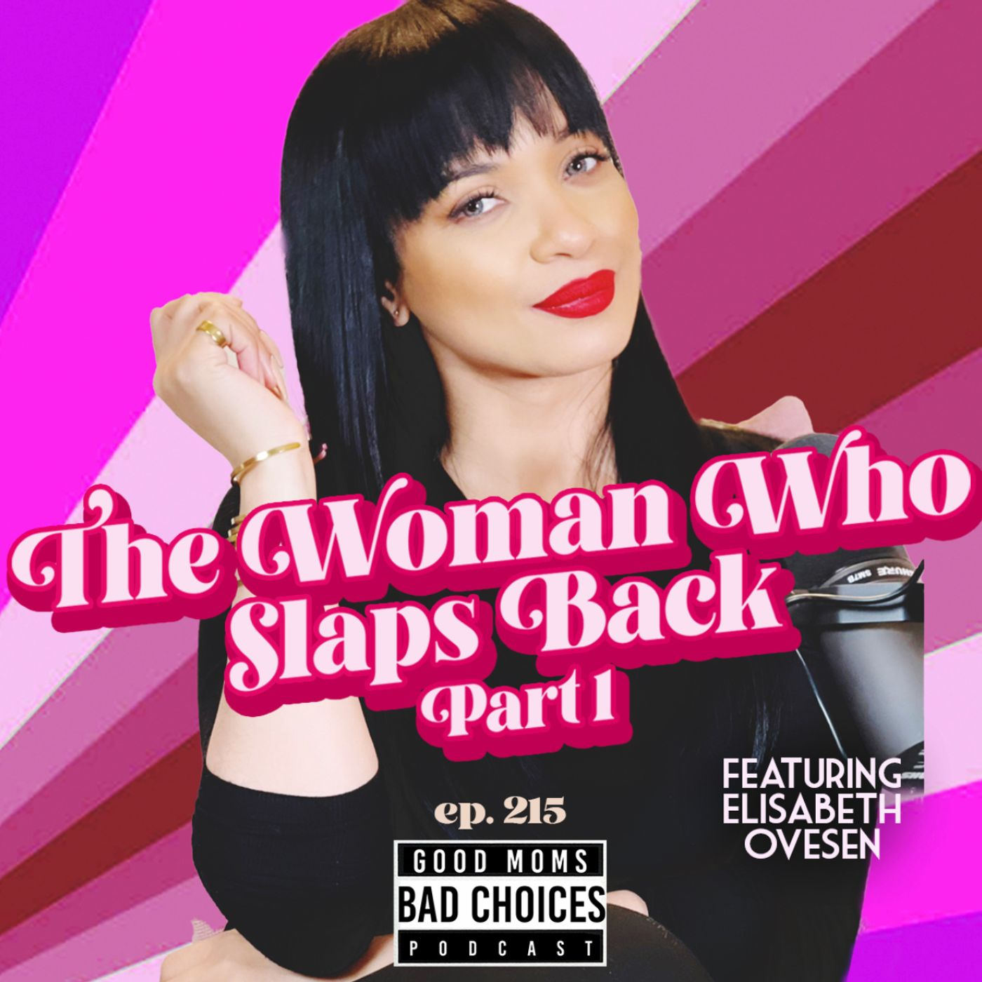 The Woman Who Slaps Back Feat. Elisabeth Ovesen Part 1