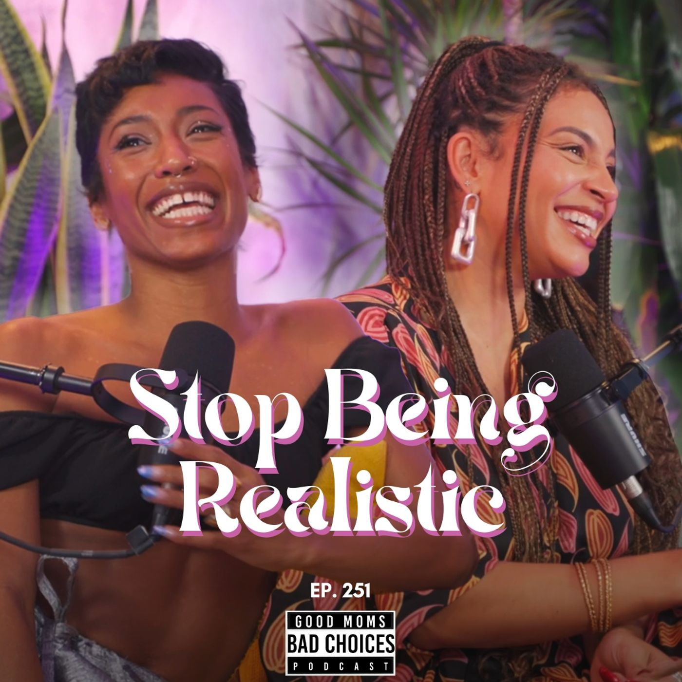 Stop Being Realistic