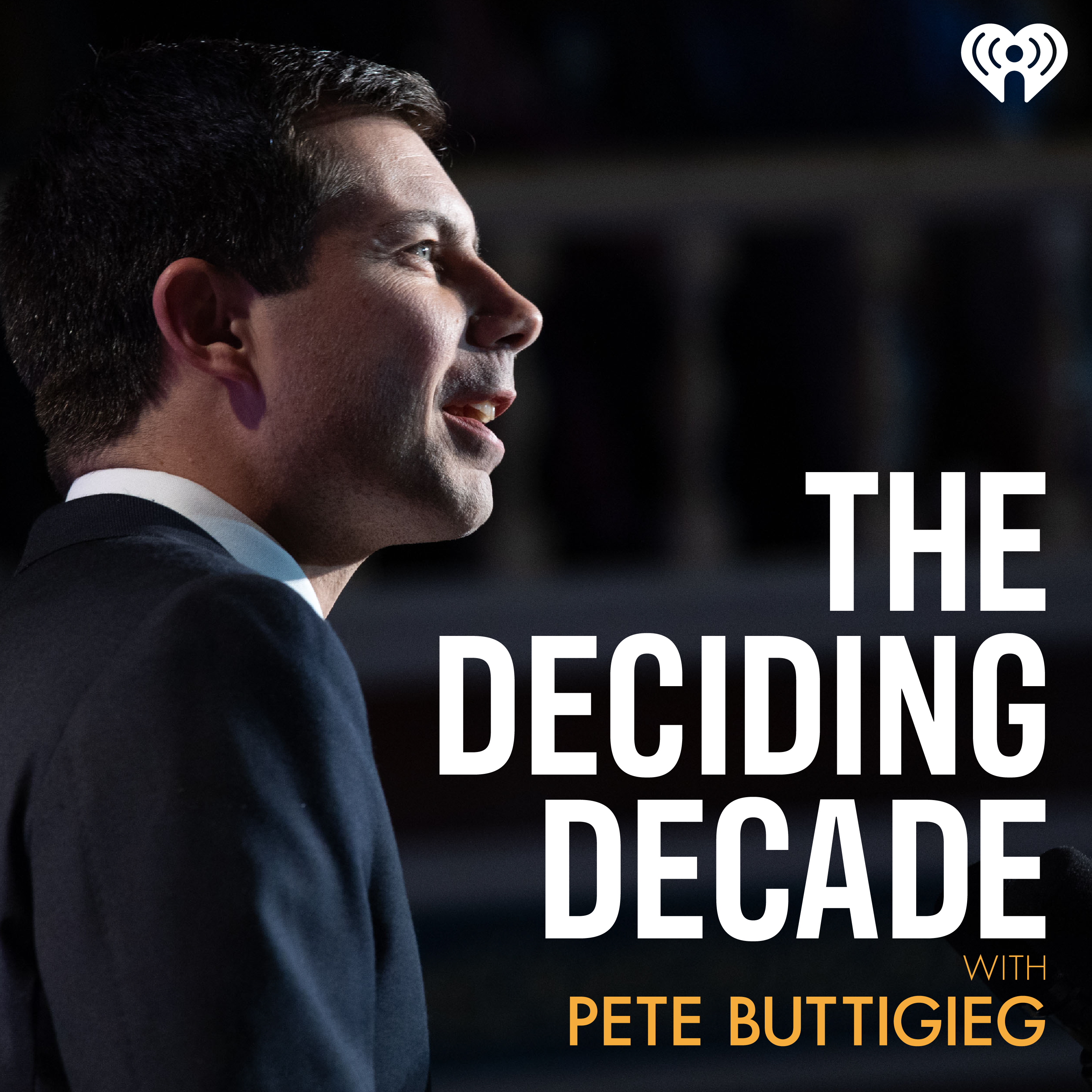 The Deciding Decade with Pete Buttigieg