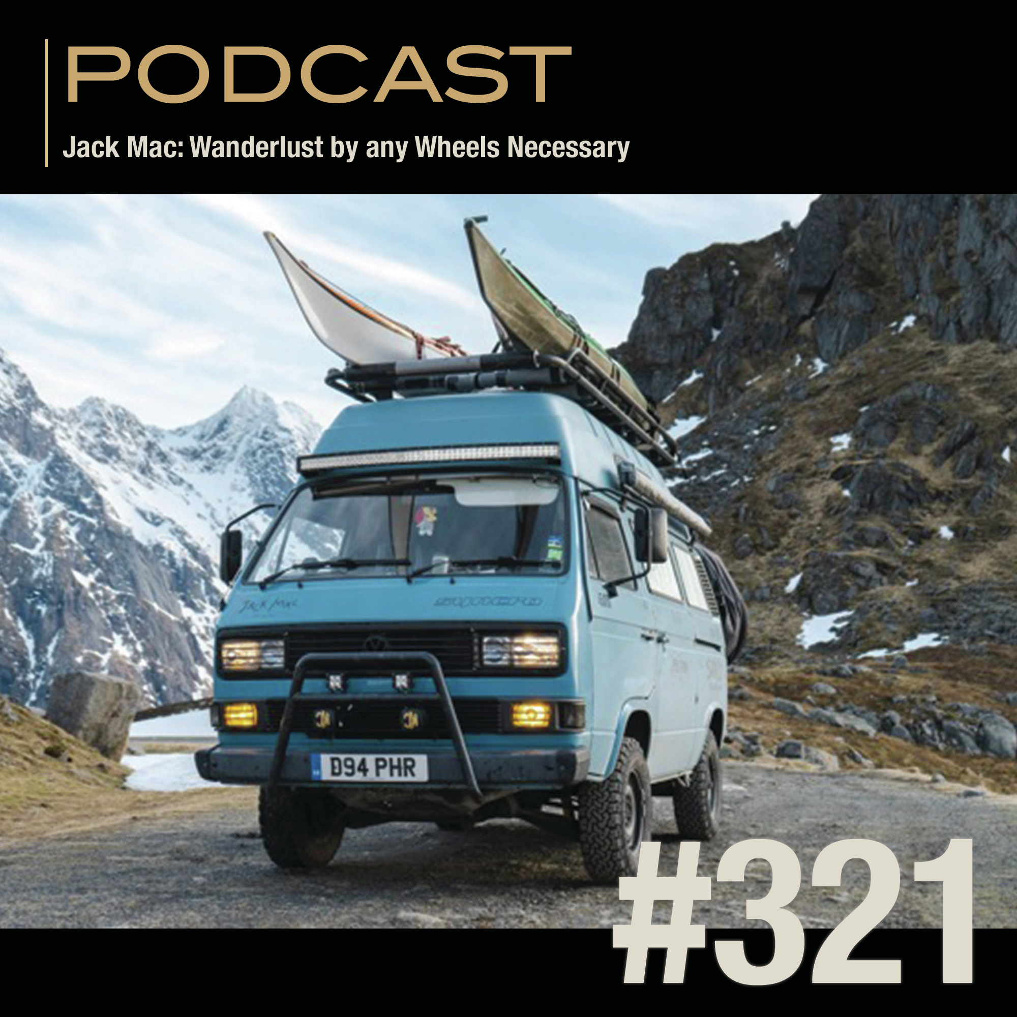 EP321 | Jack Mac: Wanderlust by any Wheels Necessary