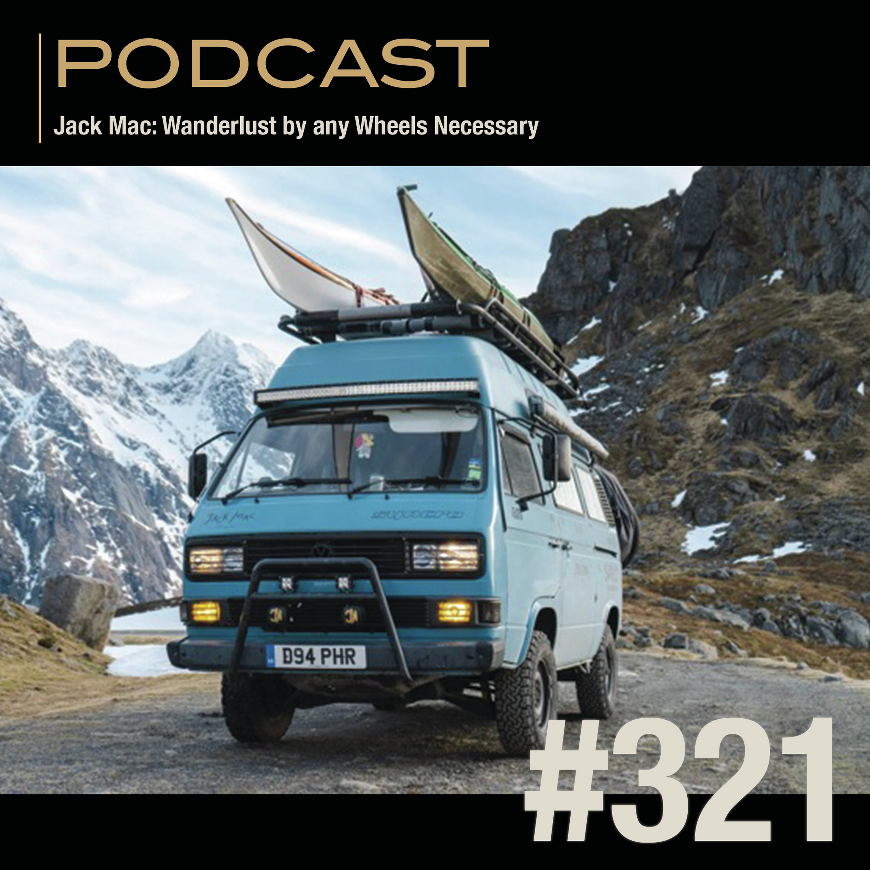 EP321 | Jack Mac: Wanderlust by any Wheels Necessary