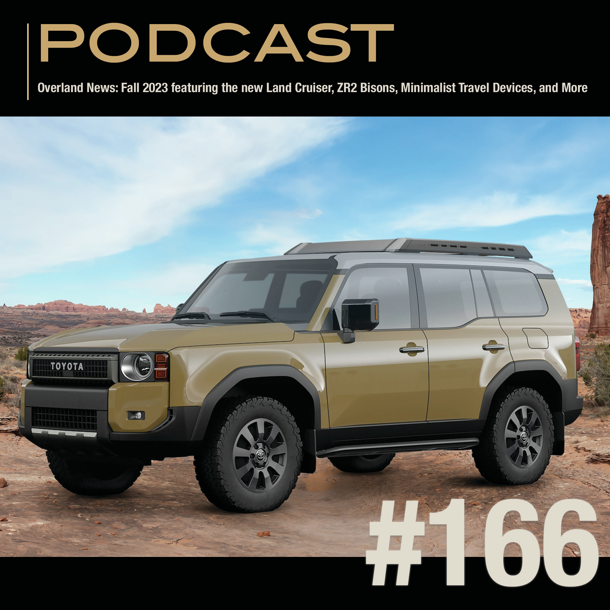 Overland News: Fall 2023 featuring the new Land Cruiser, ZR2 Bisons, Minimalist Travel Devices, and More episode artwork