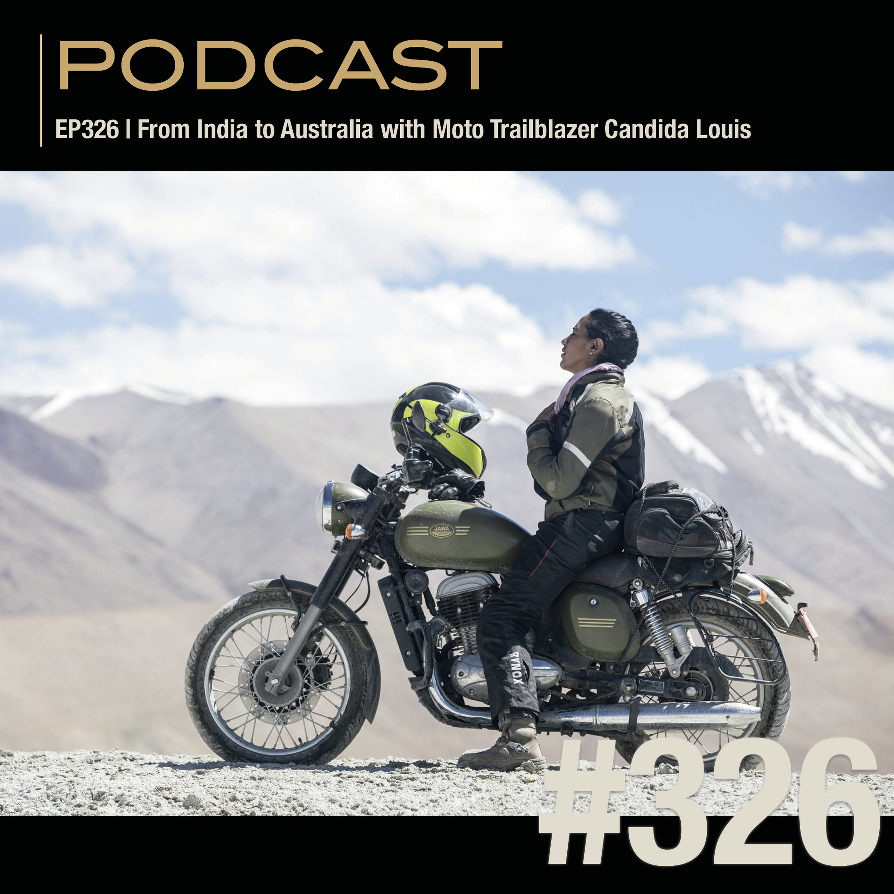 EP326 | From India to Australia (and Beyond) with Moto Trailblazer Candida Louis