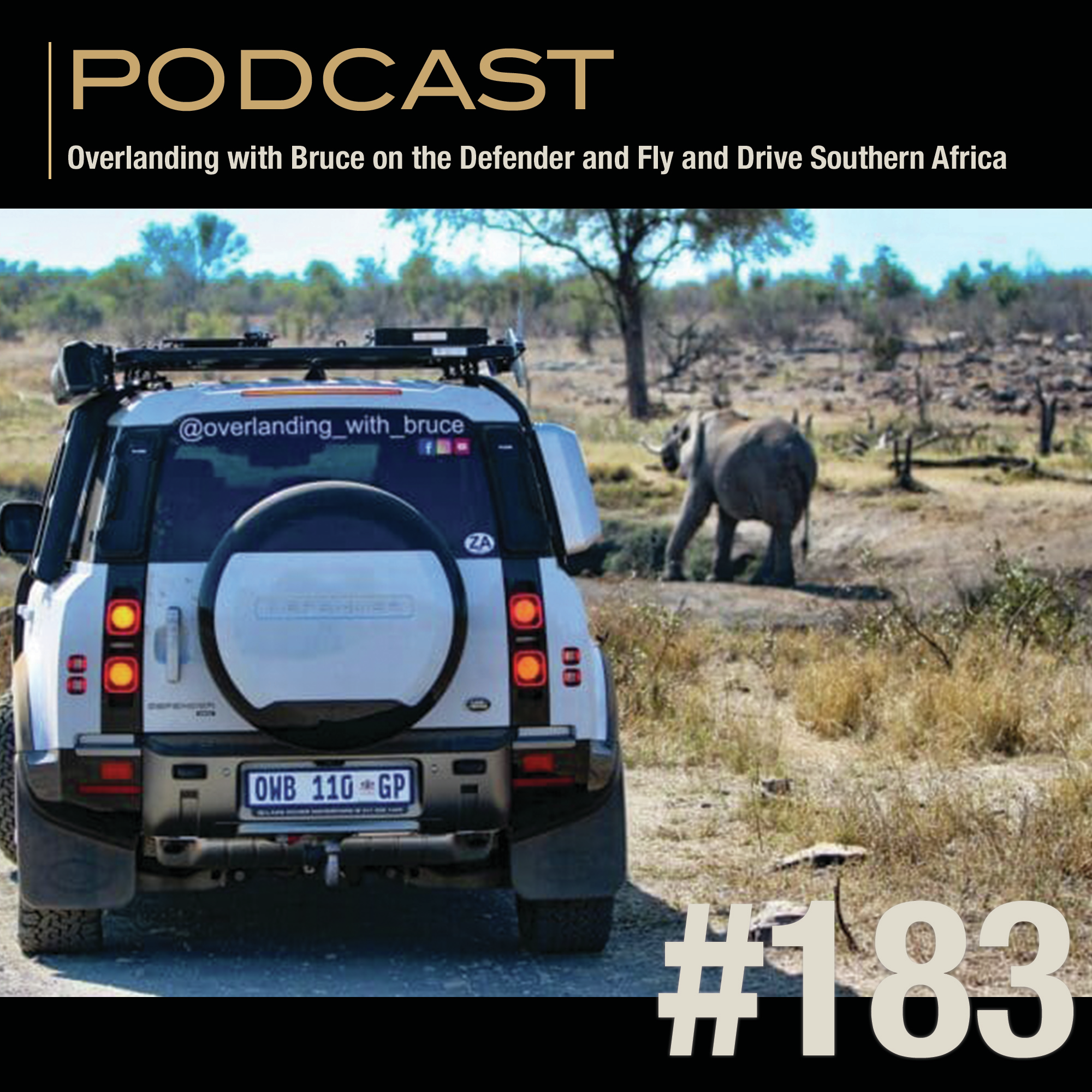 Overlanding with Bruce on the Defender and Fly and Drive Southern Africa episode artwork