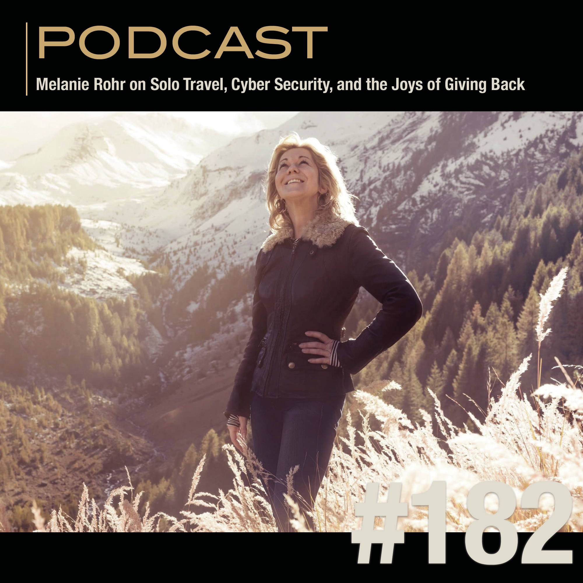Melanie Rohr on Solo Travel, Cyber Security, and the Joys of Giving Back episode artwork