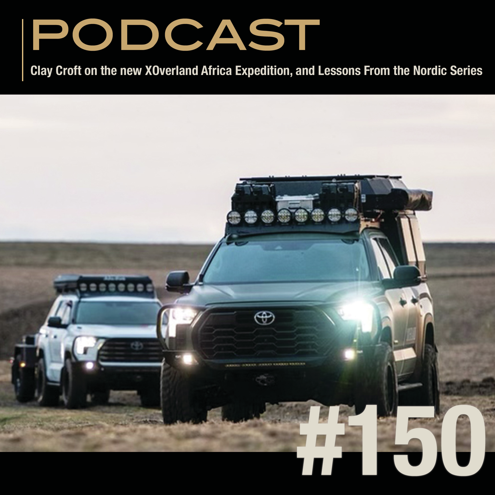 Clay Croft on the new XOverland Africa Expedition, and Lessons From the Nordic Series episode artwork
