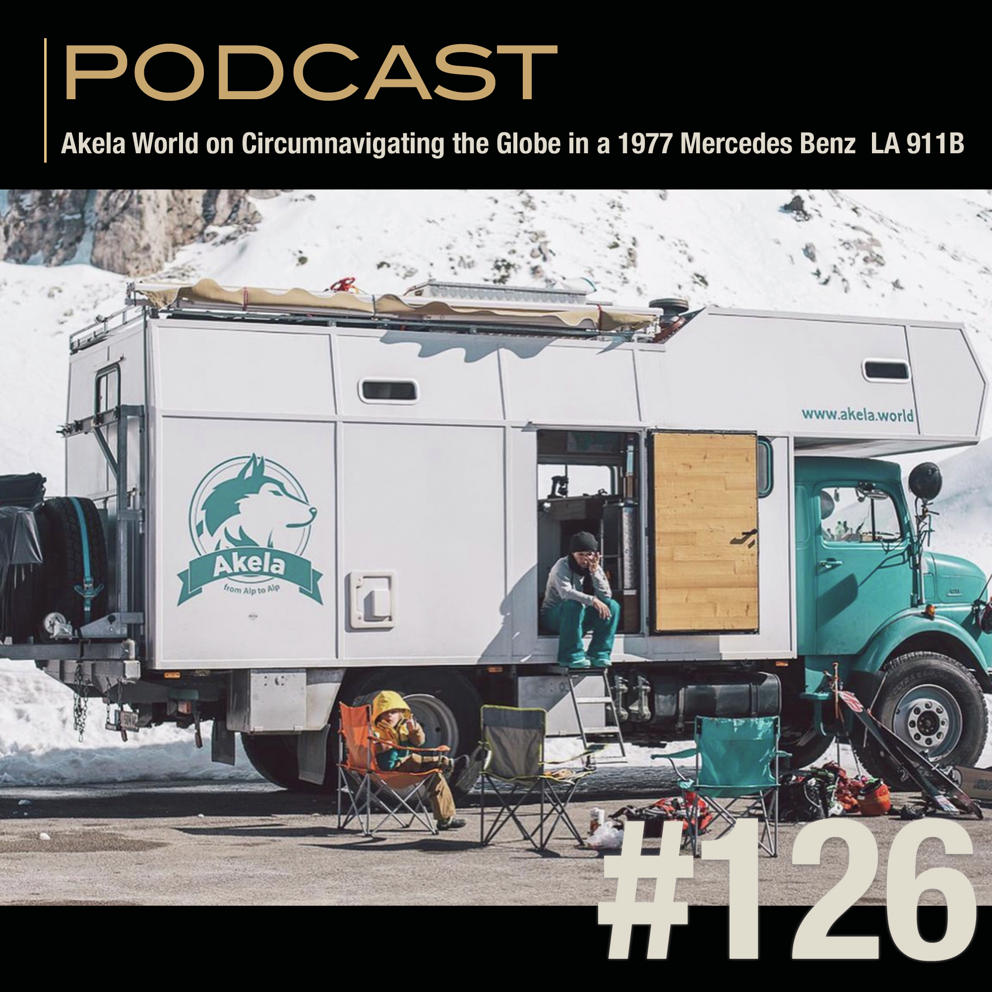 Akela World on Circumnavigating the Globe in a 1977 Mercedes Benz  LA 911B episode artwork