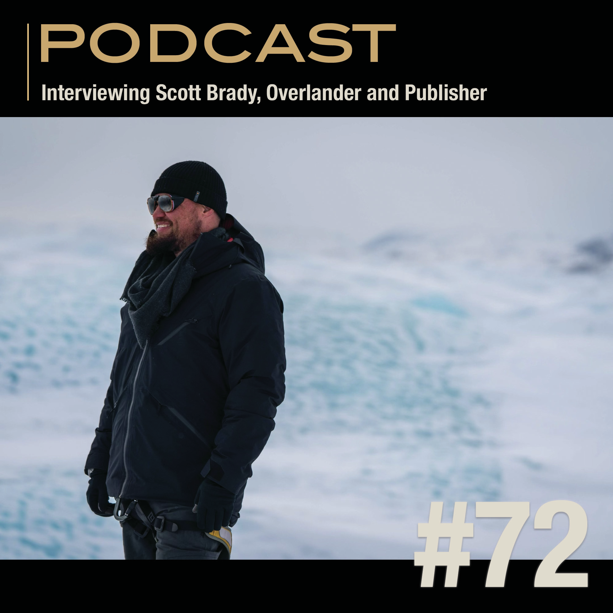 Scott Brady: Global Overlander and Publisher episode artwork