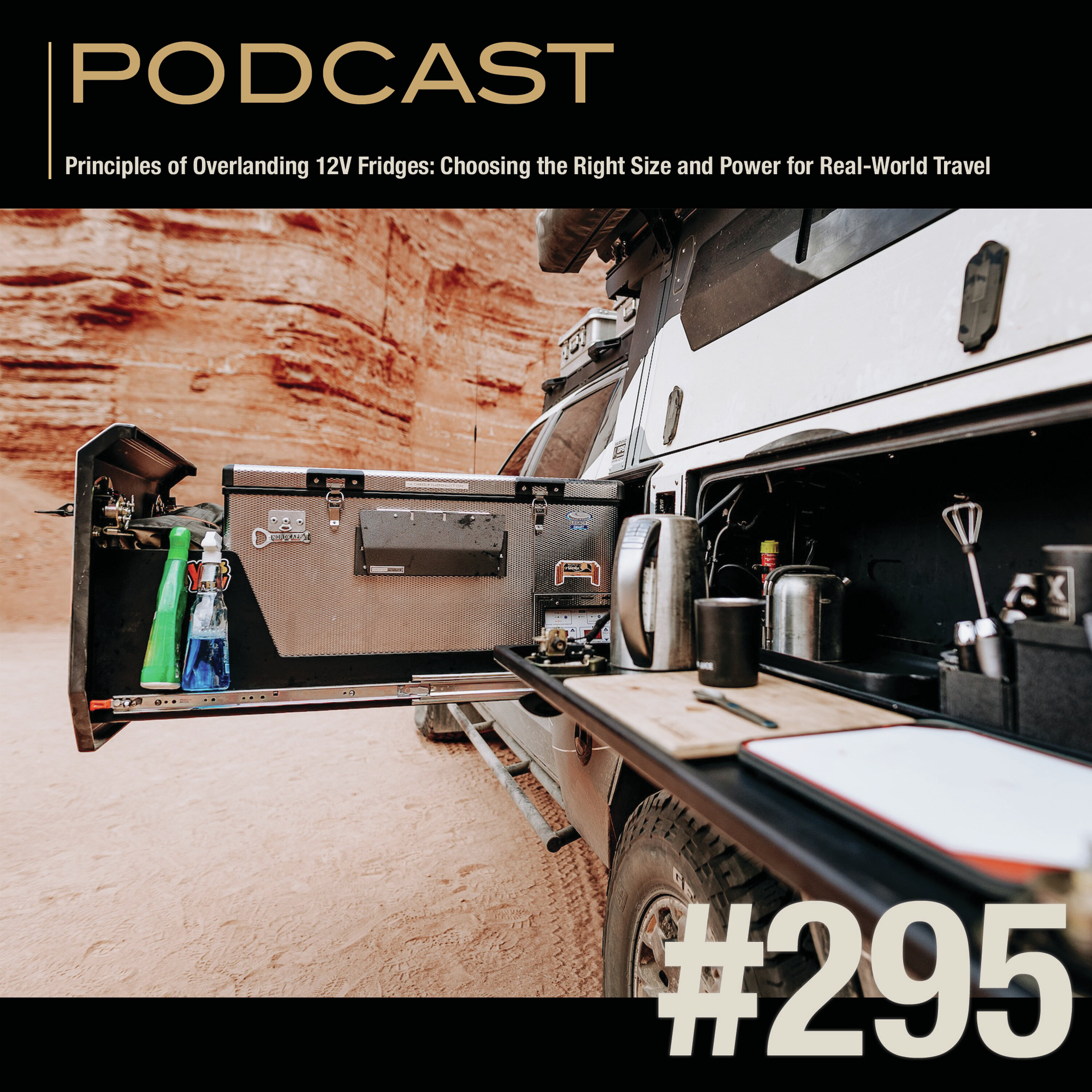 Principles of Overlanding 12V Fridges: Choosing the Right Size and Power for Real-World Travel
