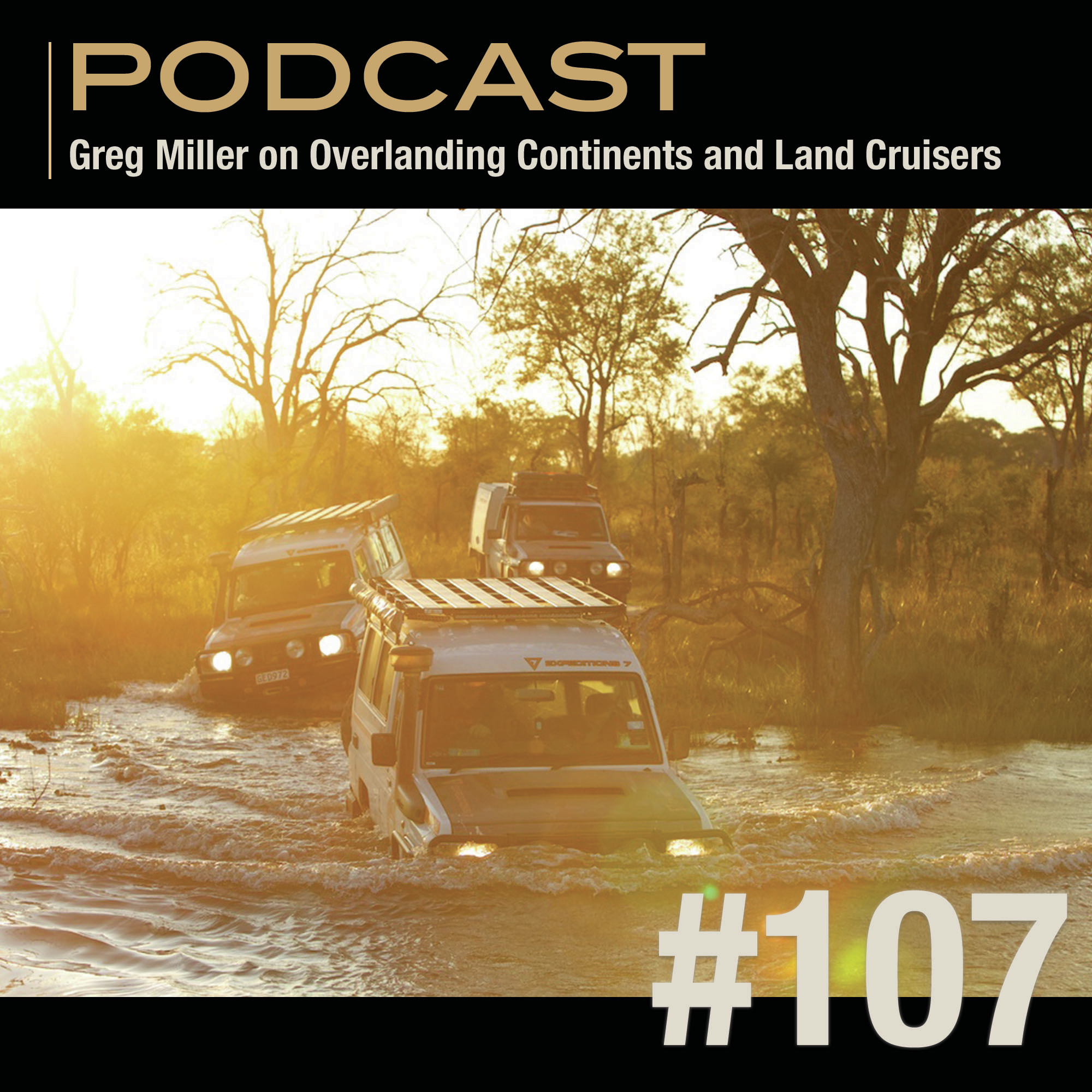 Greg Miller on Overlanding Continents and Land Cruisers episode artwork