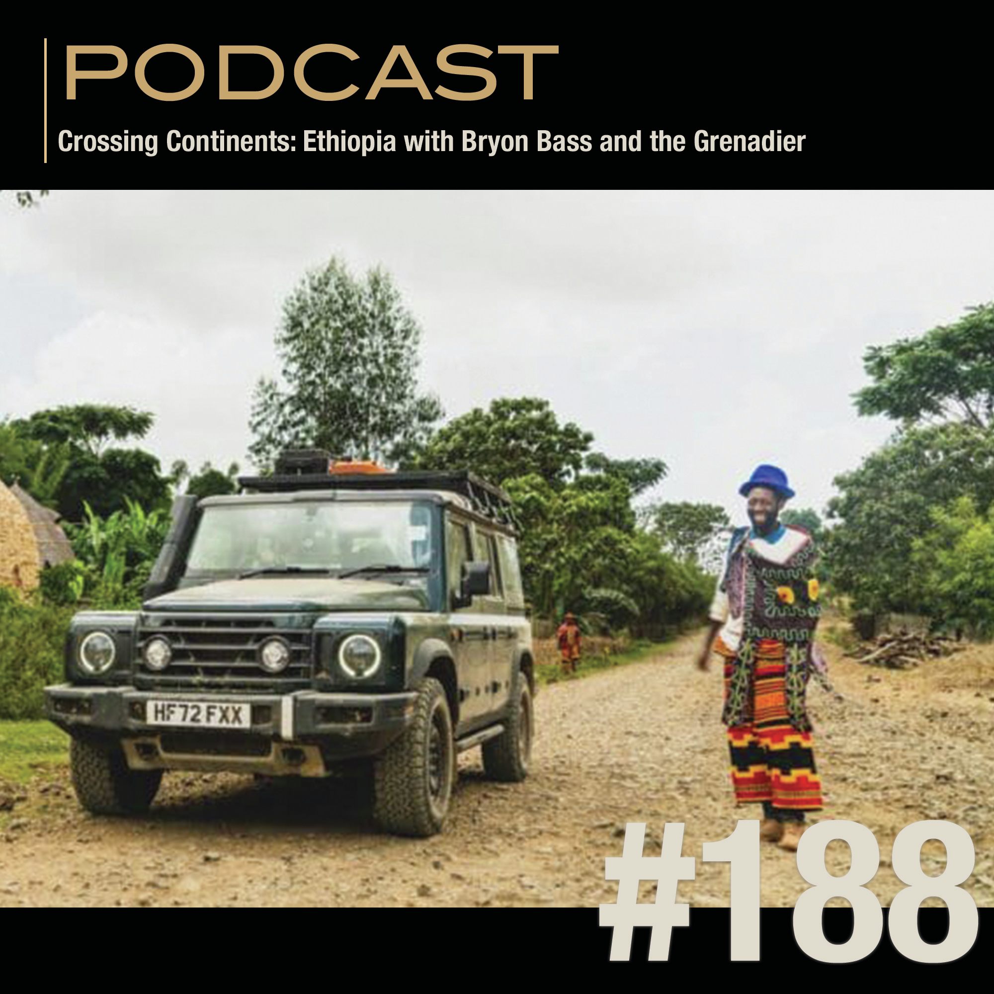 Crossing Continents: Ethiopia with Bryon Bass and the Grenadier episode artwork