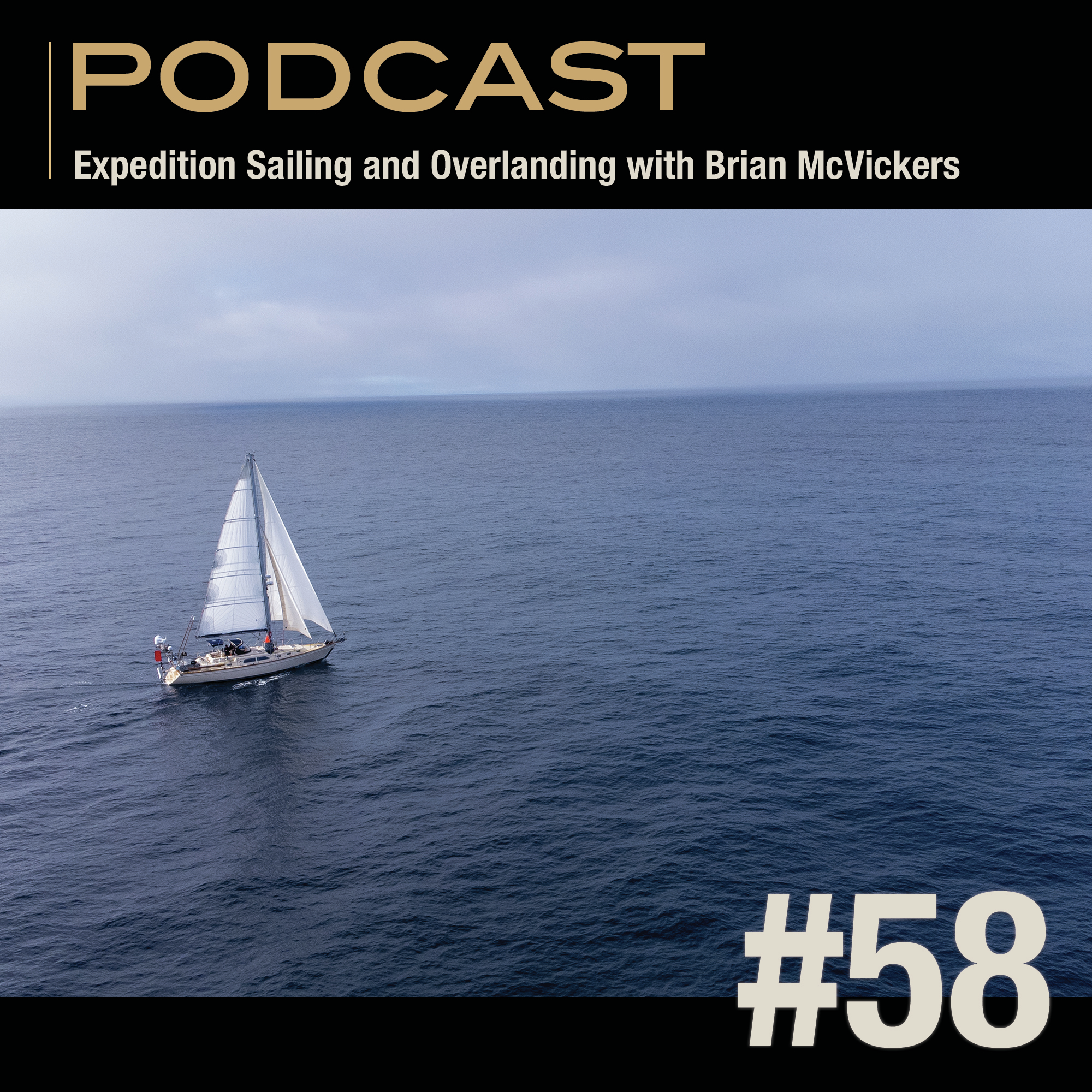 Expedition Sailing and Overlanding with Brian McVickers episode artwork