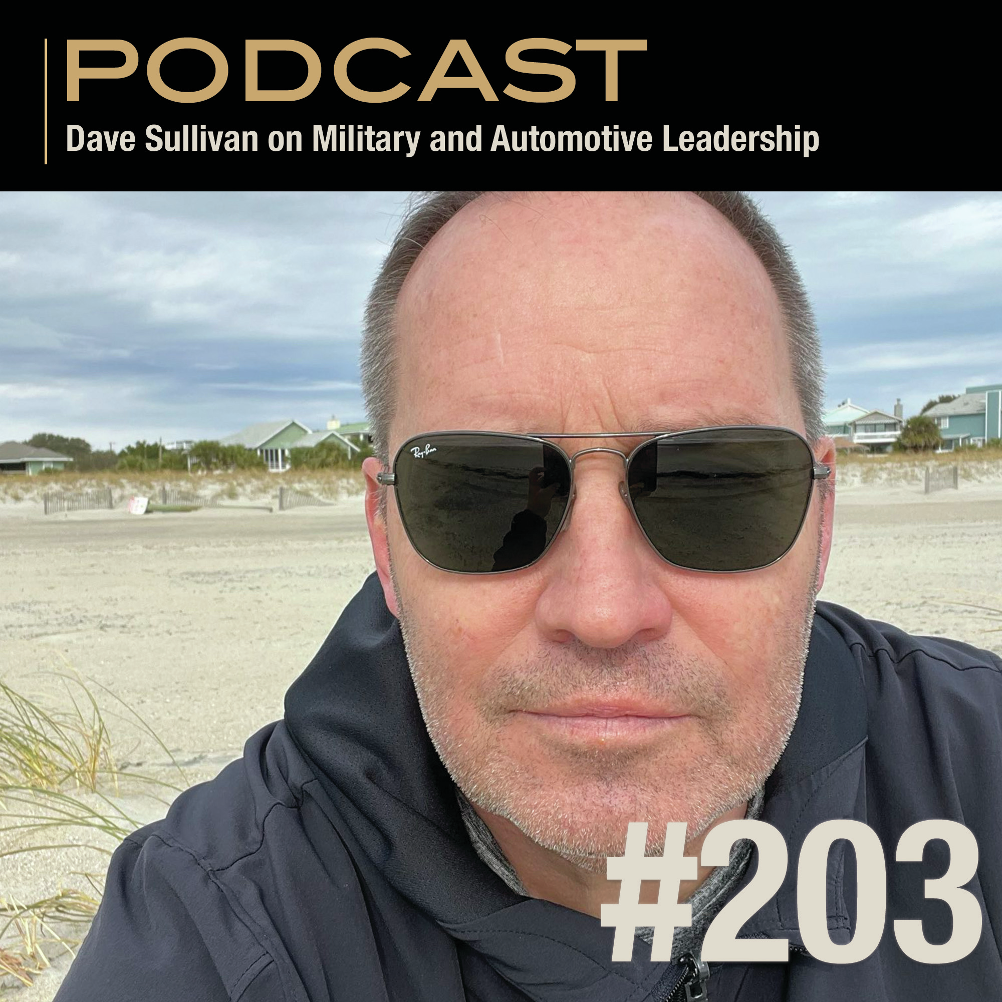 Dave Sullivan on Military and Automotive Leadership episode artwork