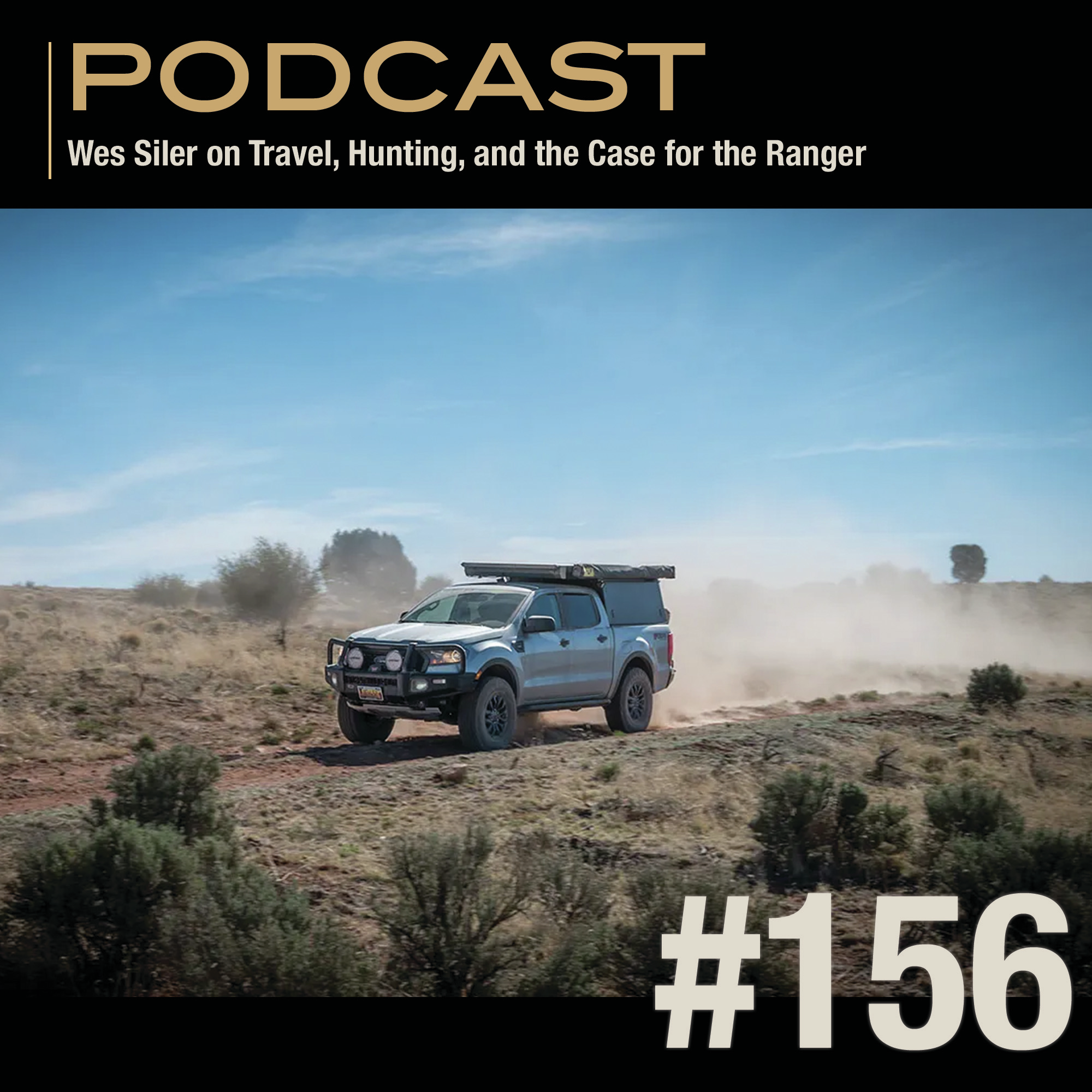 Wes Siler on Travel, Hunting, and the Case for the Ranger episode artwork
