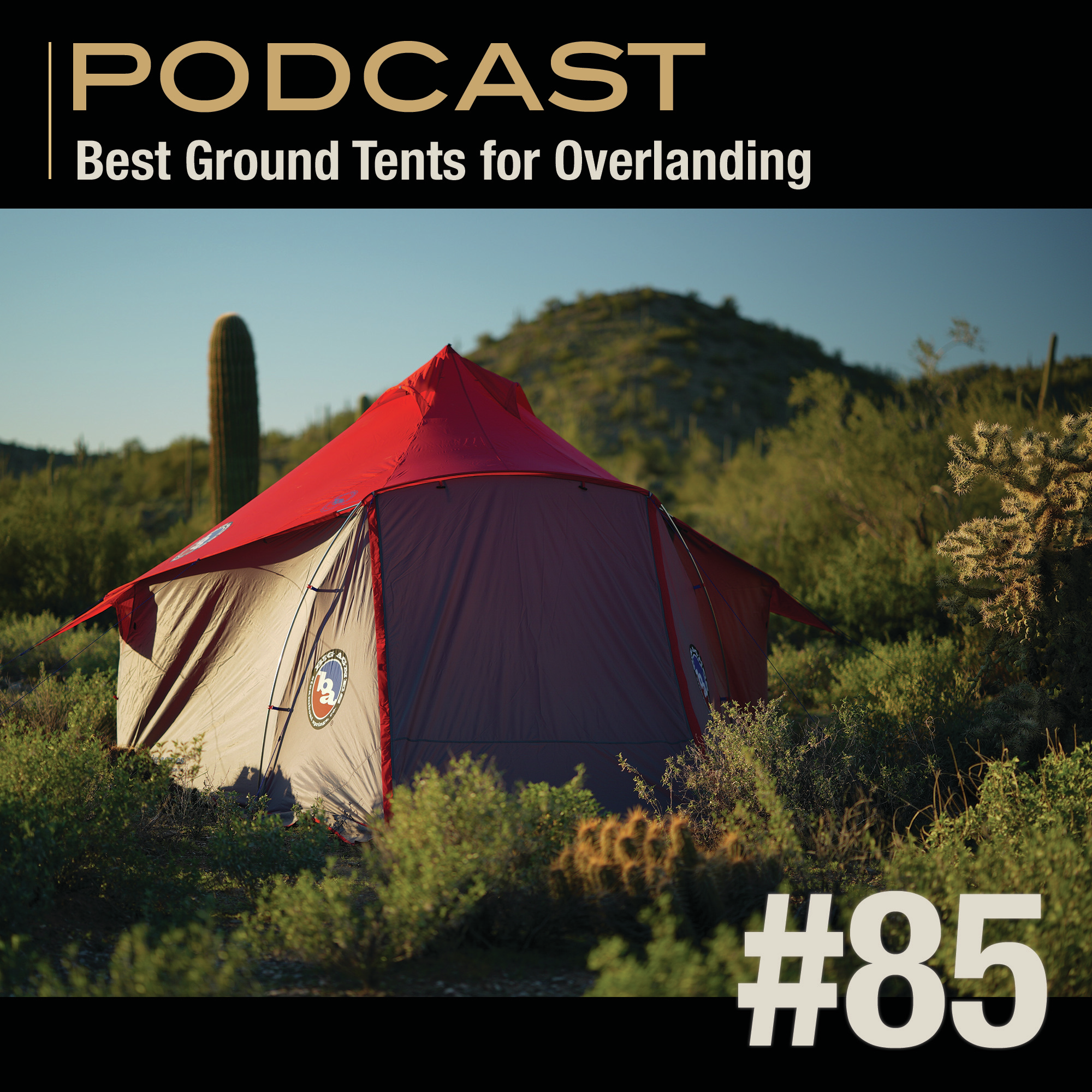 Best Ground Tents for Overlanding episode artwork